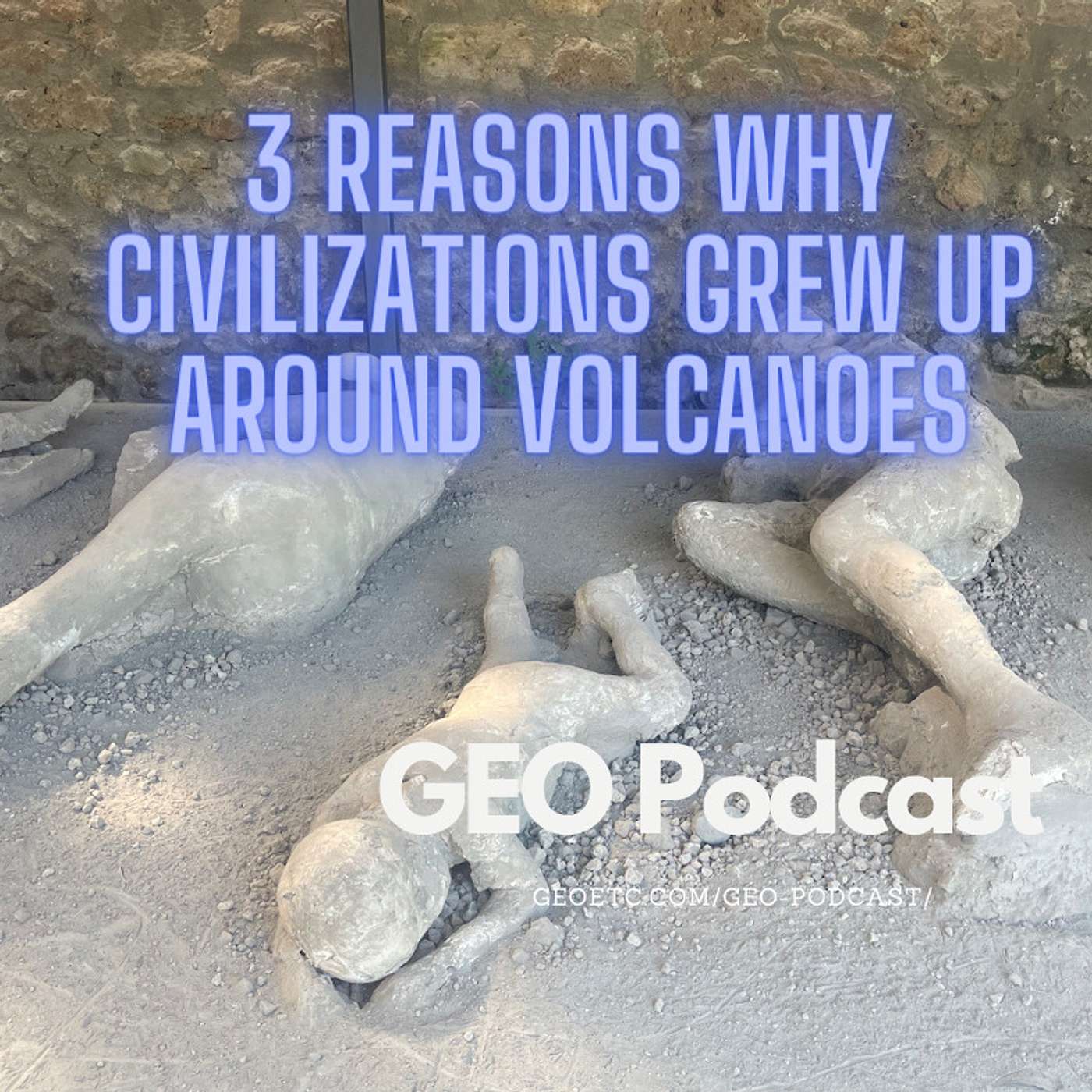 Three reasons why civilizations grew up around volcanoes