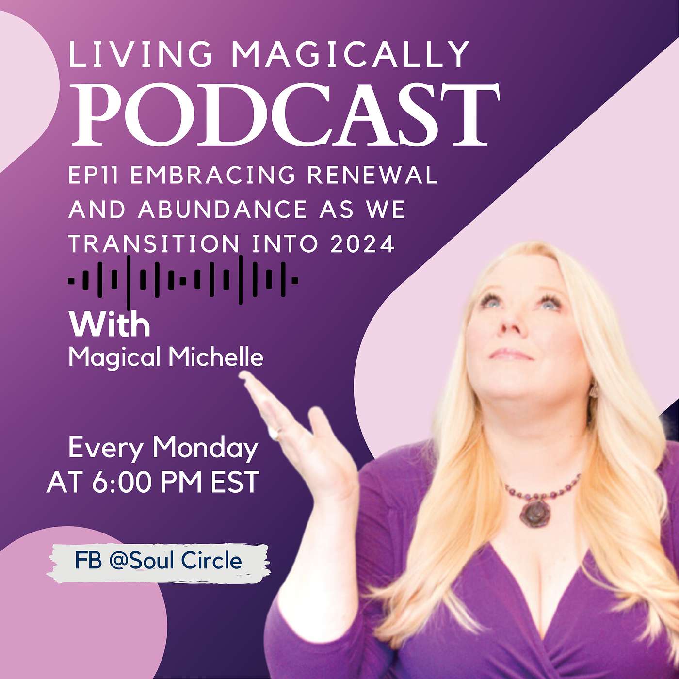 Embracing Renewal and Abundance as We Transition into 2024 | Energy and Astrology Update | Magical Michelle Orwick