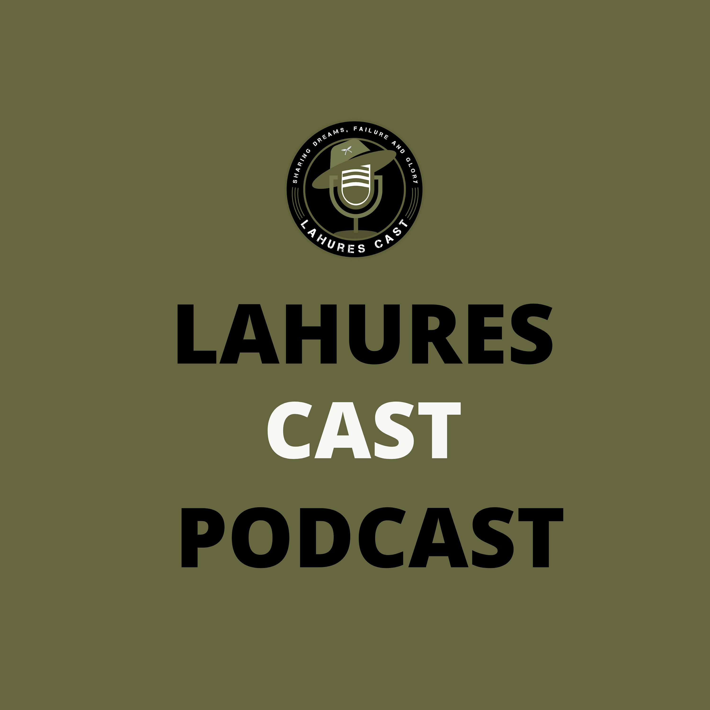  Lahures Cast Podcast