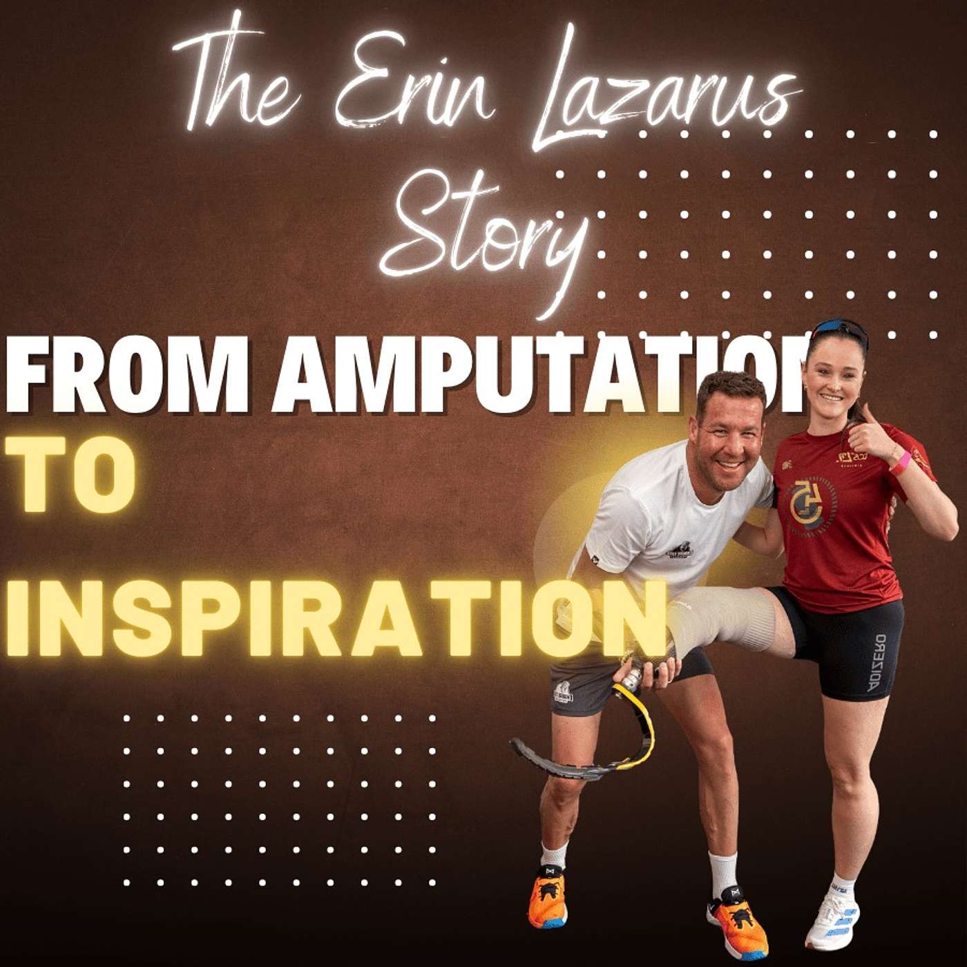 From Amputation to Inspiration. The Erin Lazarus Story