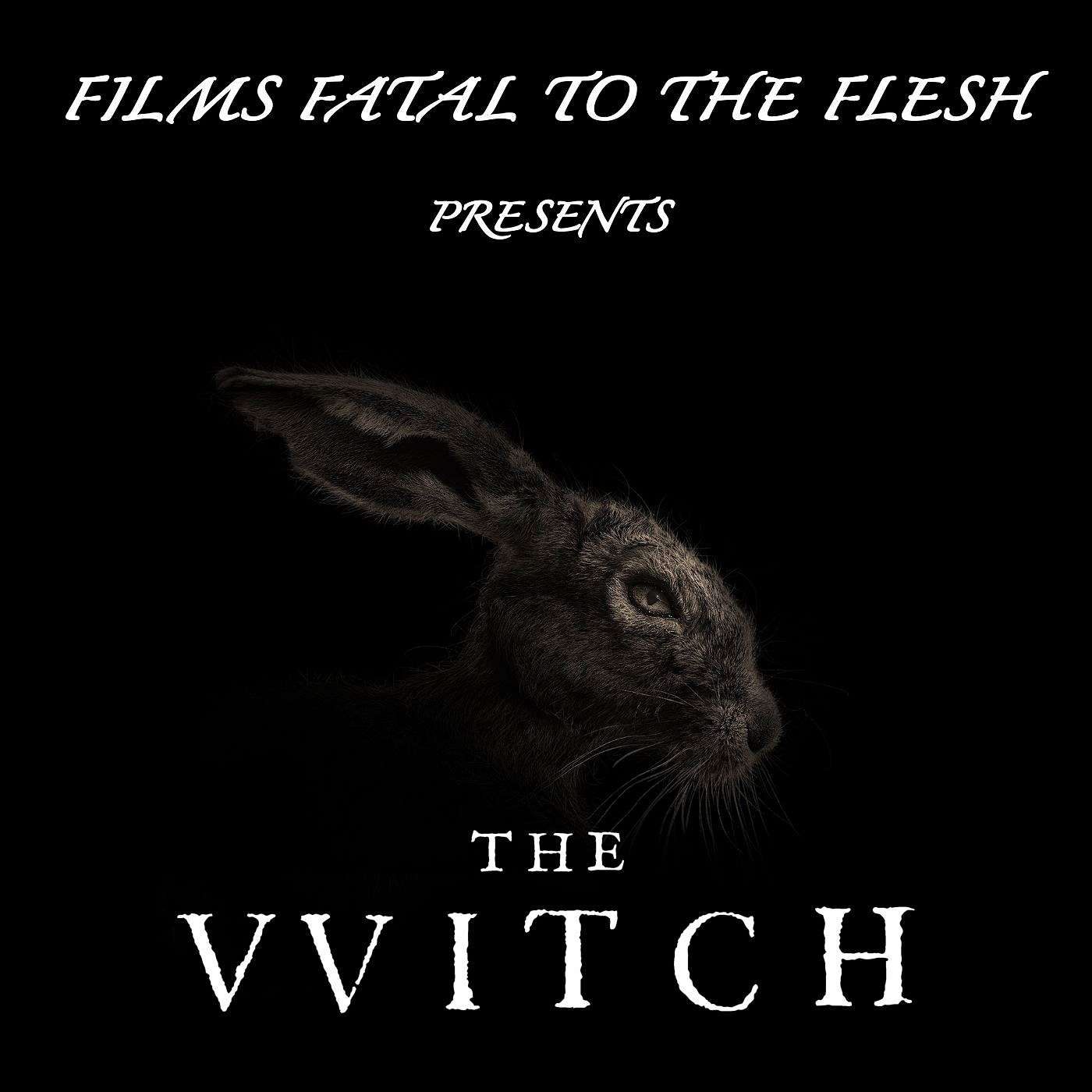 The VVitch: Chapter One - I Would Be Glad On It The VVitch: Chapter One - I Would Be Glad On It