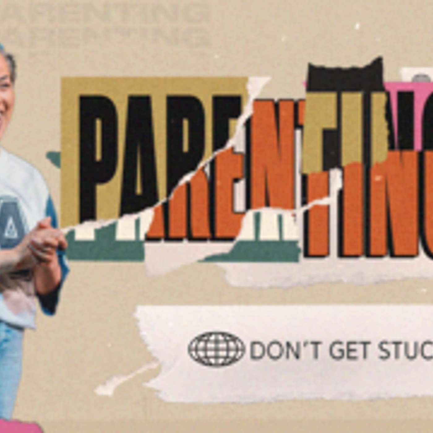 Parenting: Don't Get Stuck episode artwork