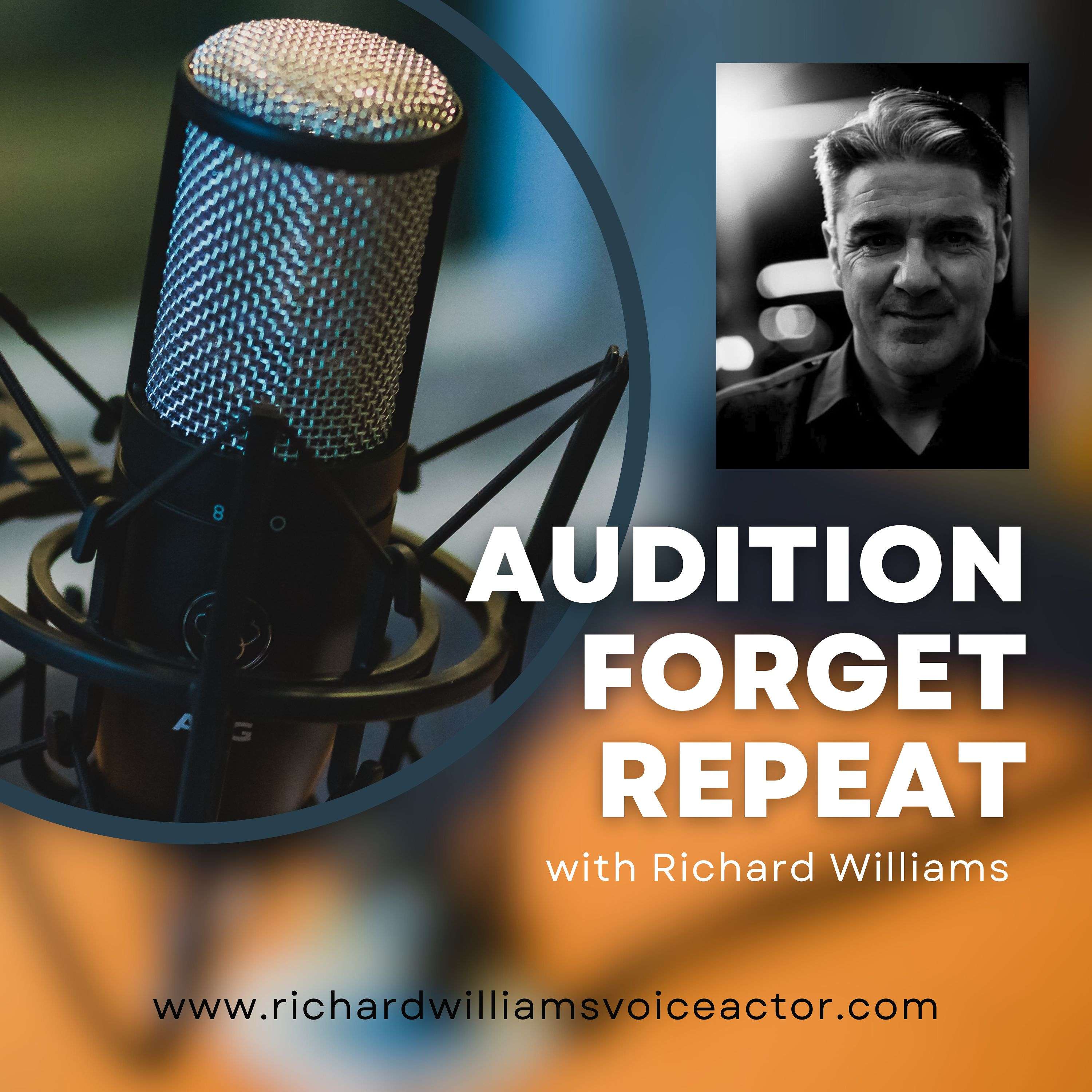 Voiceover - Audition, Forget, Repeat - The Trials & Tribulations of Becoming a Voice-over Artist podcast artwork