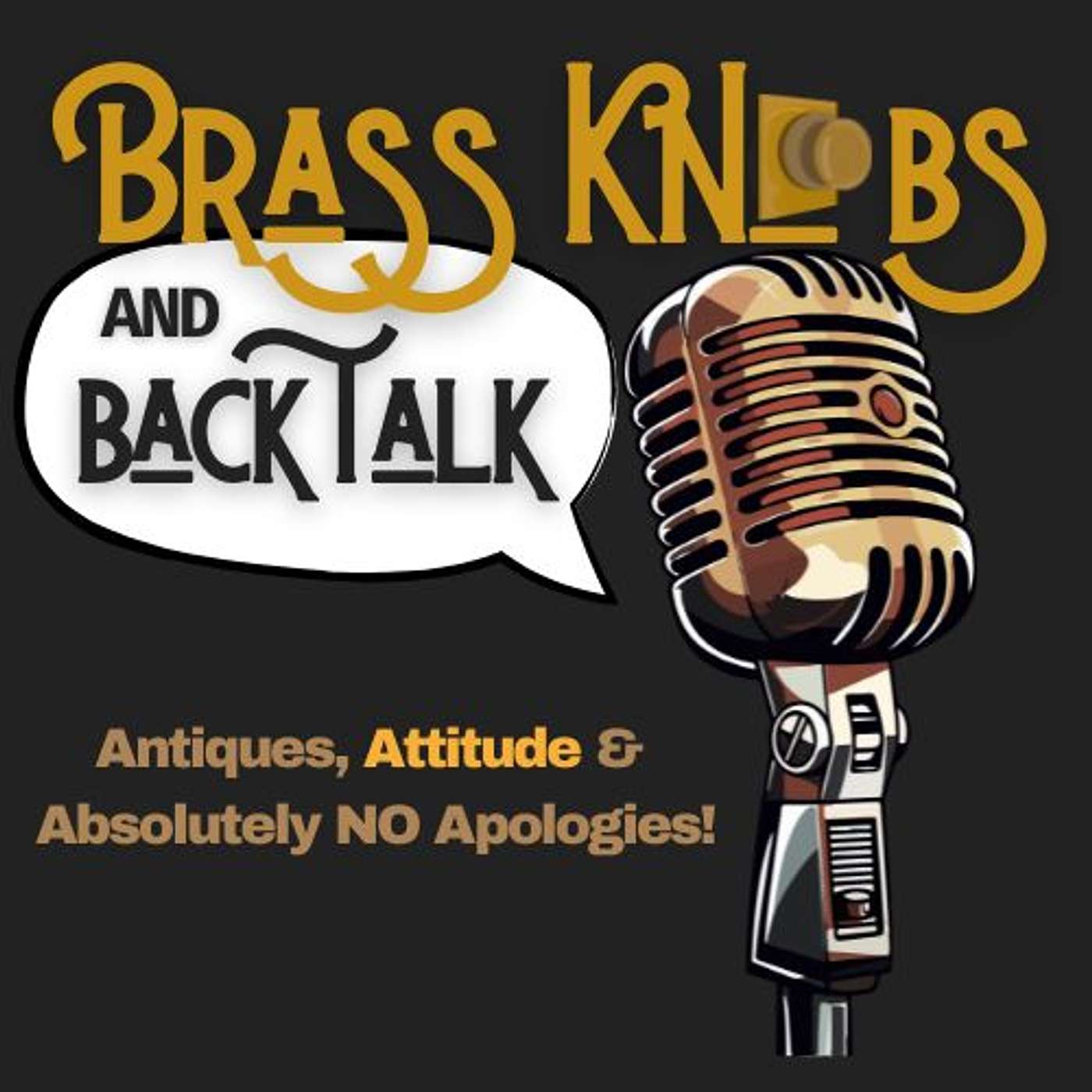 BRASS KNOBS AND BACK TALK