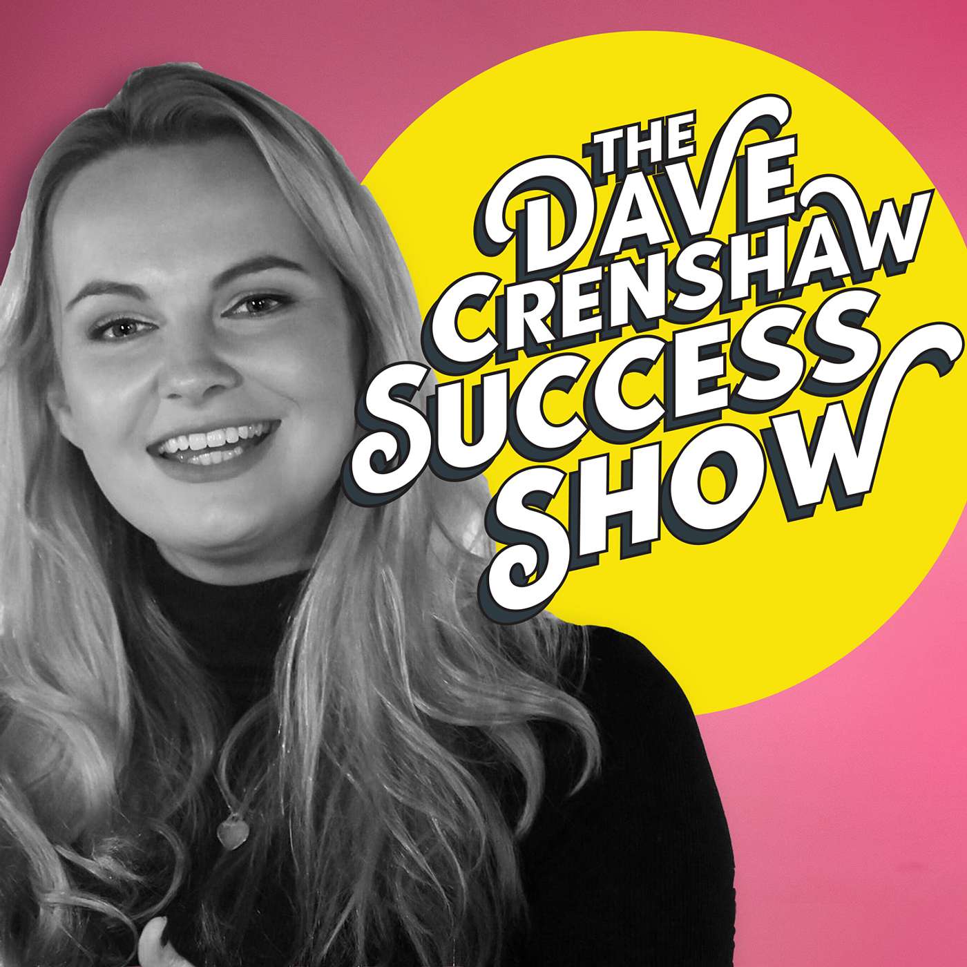 The Dave Crenshaw Success Show