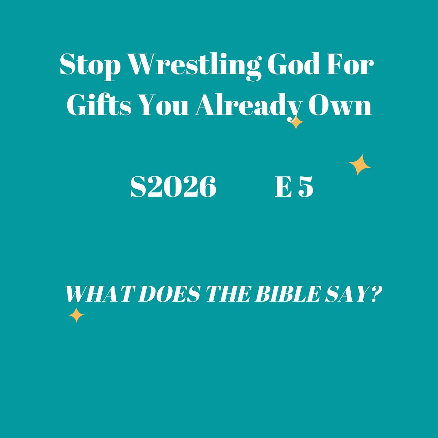 Stop Wrestling God For Gifts You Already Own