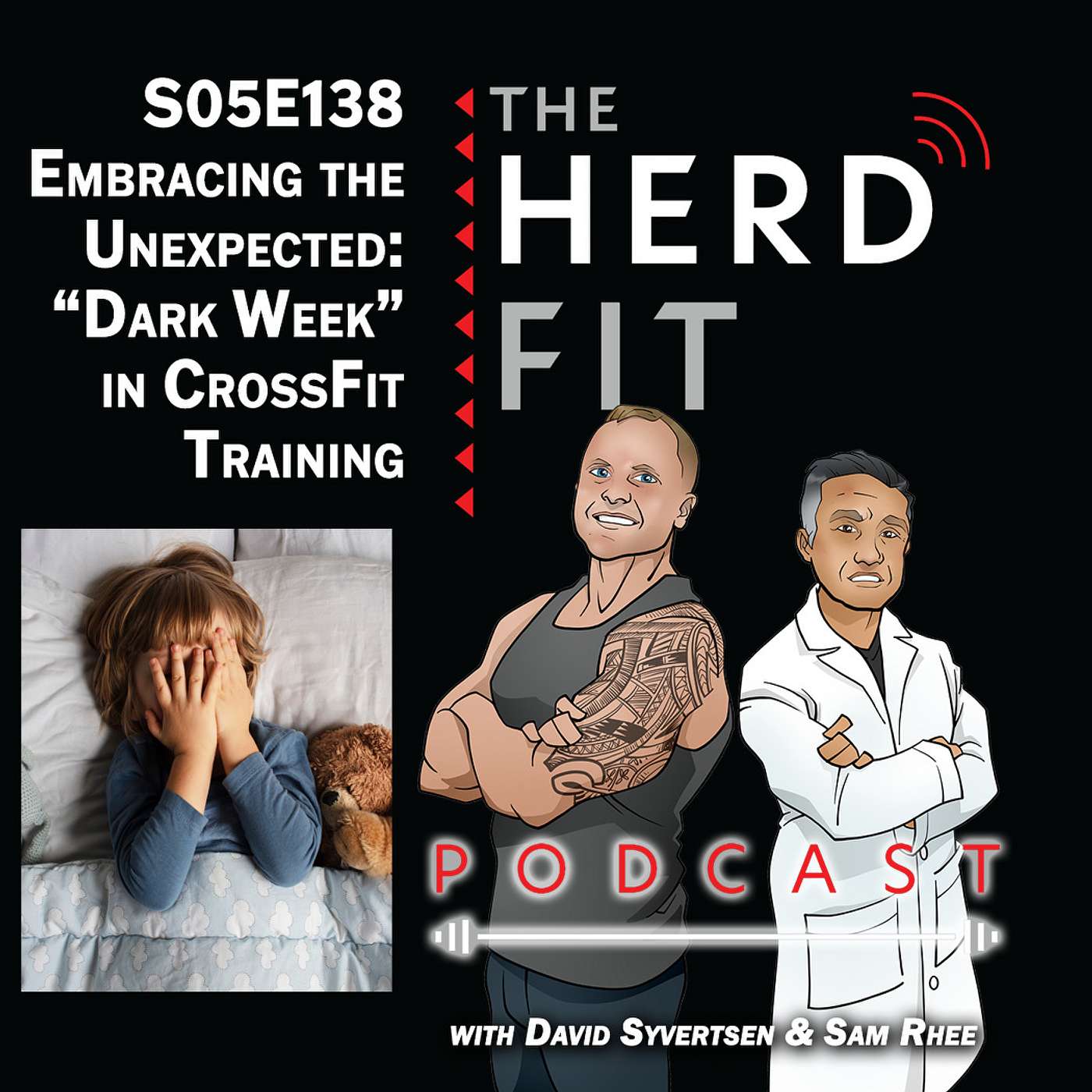 S05E138 Embracing the Unexpected: The Psychological Power of 'Dark Week' in CrossFit Training episode artwork