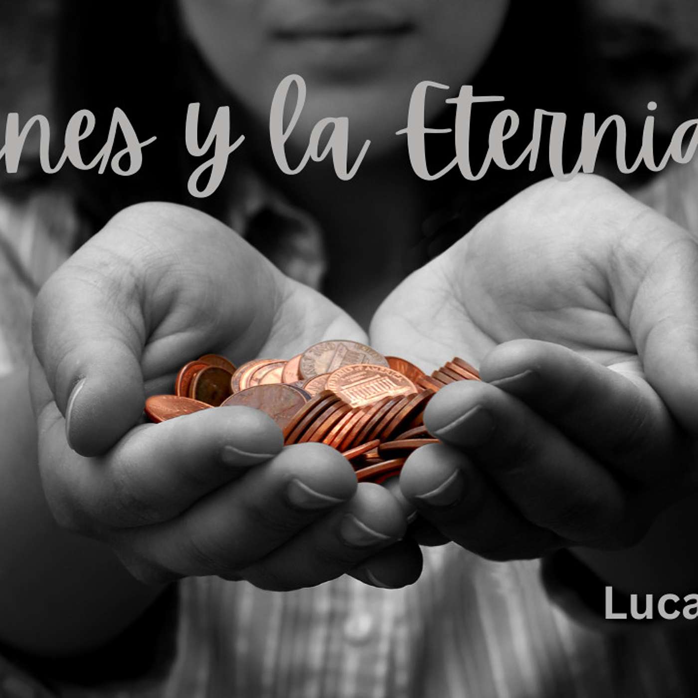 Bienes y la Eternidad
