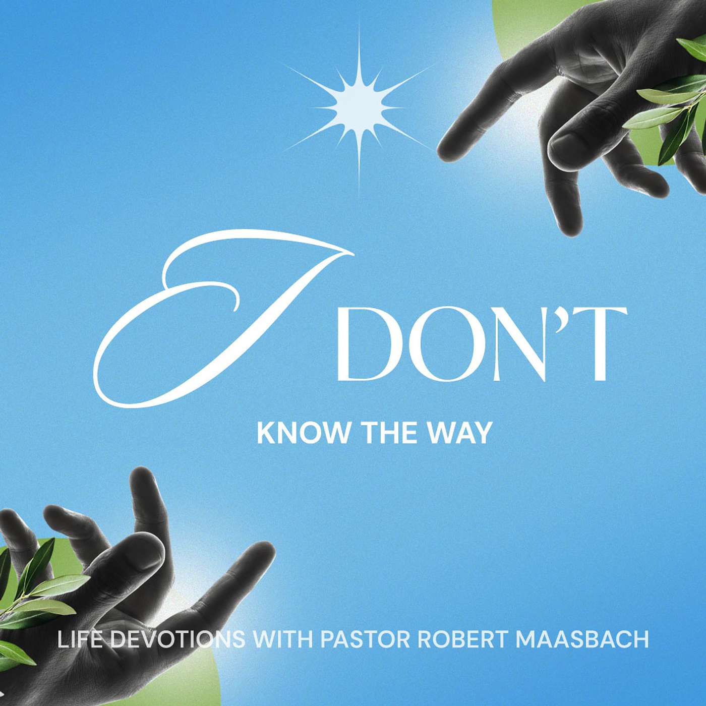 I Don't Know The Way 27.7.26 episode artwork