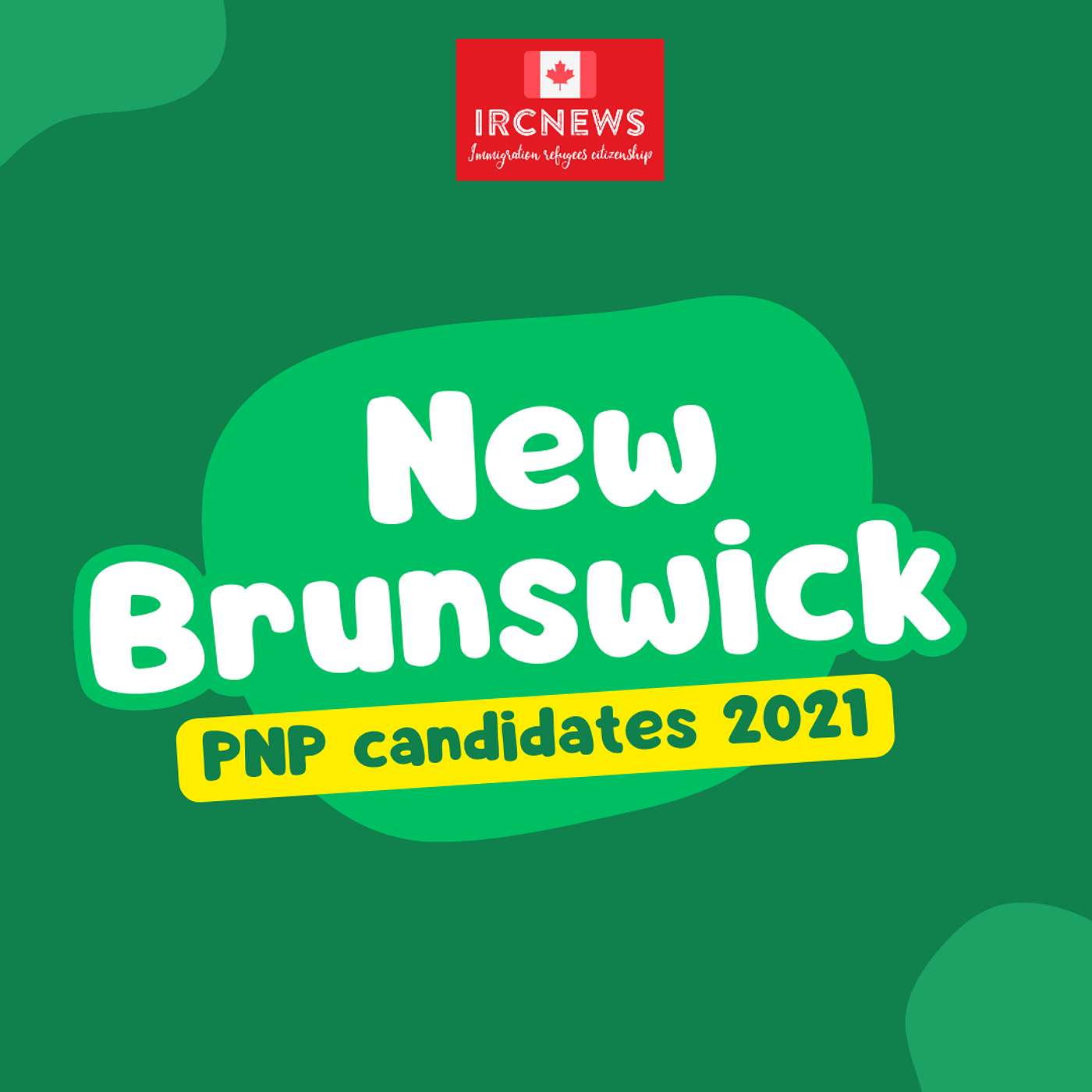 Canada Immigration Total PNP Express Entry Candidate Selection for the Province of New Brunswick in 2021 episode artwork