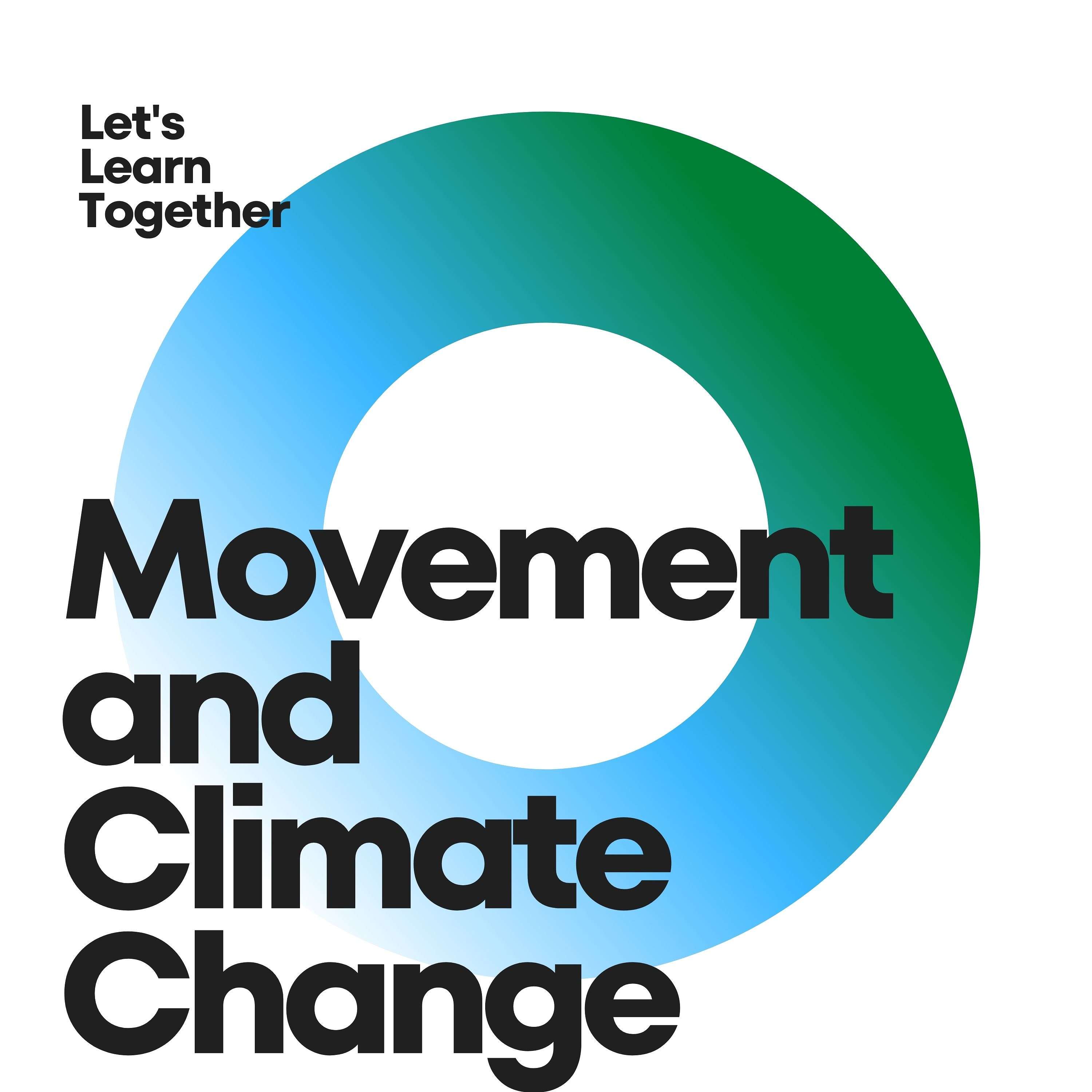 Movement and Climate Change