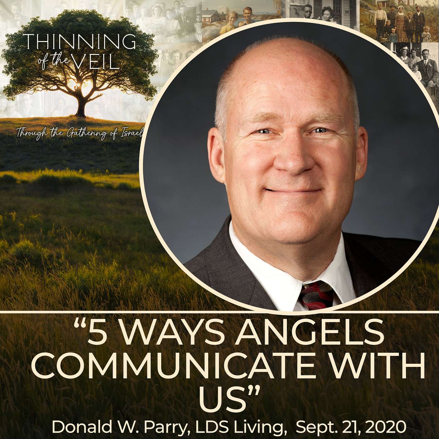"5 WAYS THAT ANGELS COMMUNICATE WITH US": Donald W. Parry, LDS Living, Sept. 21, 2020 "5 WAYS THAT ANGELS COMMUNICATE WITH US": Donald W. Parry, LDS Living, Sept. 21, 2020
