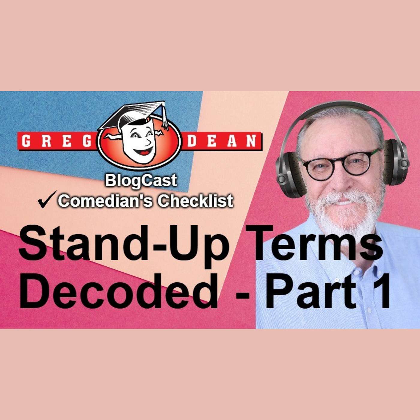 Speak Like Comedians: Decoding Stand Up Comedy Terms – Part 1 - Aspiring Comedian’s Checklist