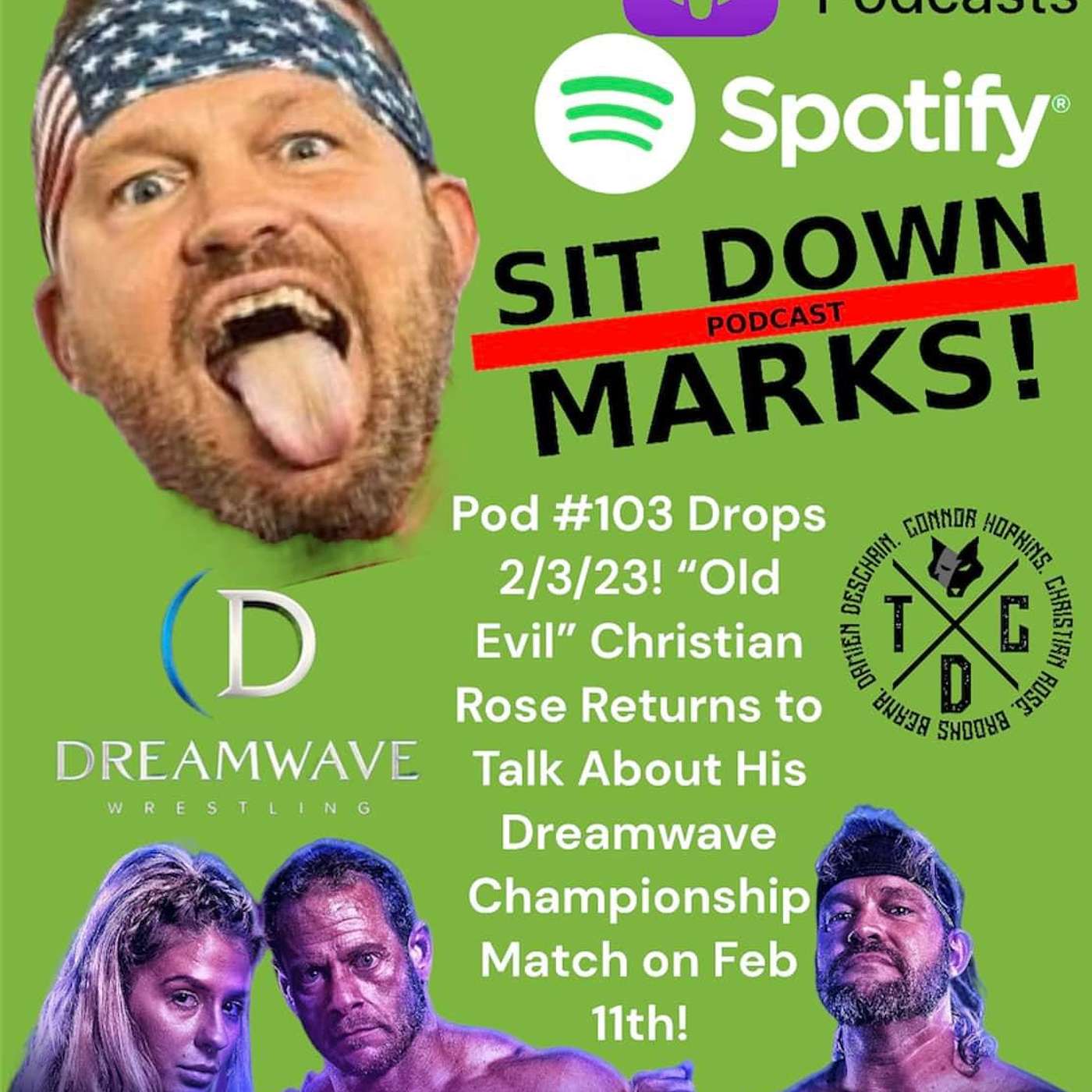 Episode 103 - Christian Rose Returns!