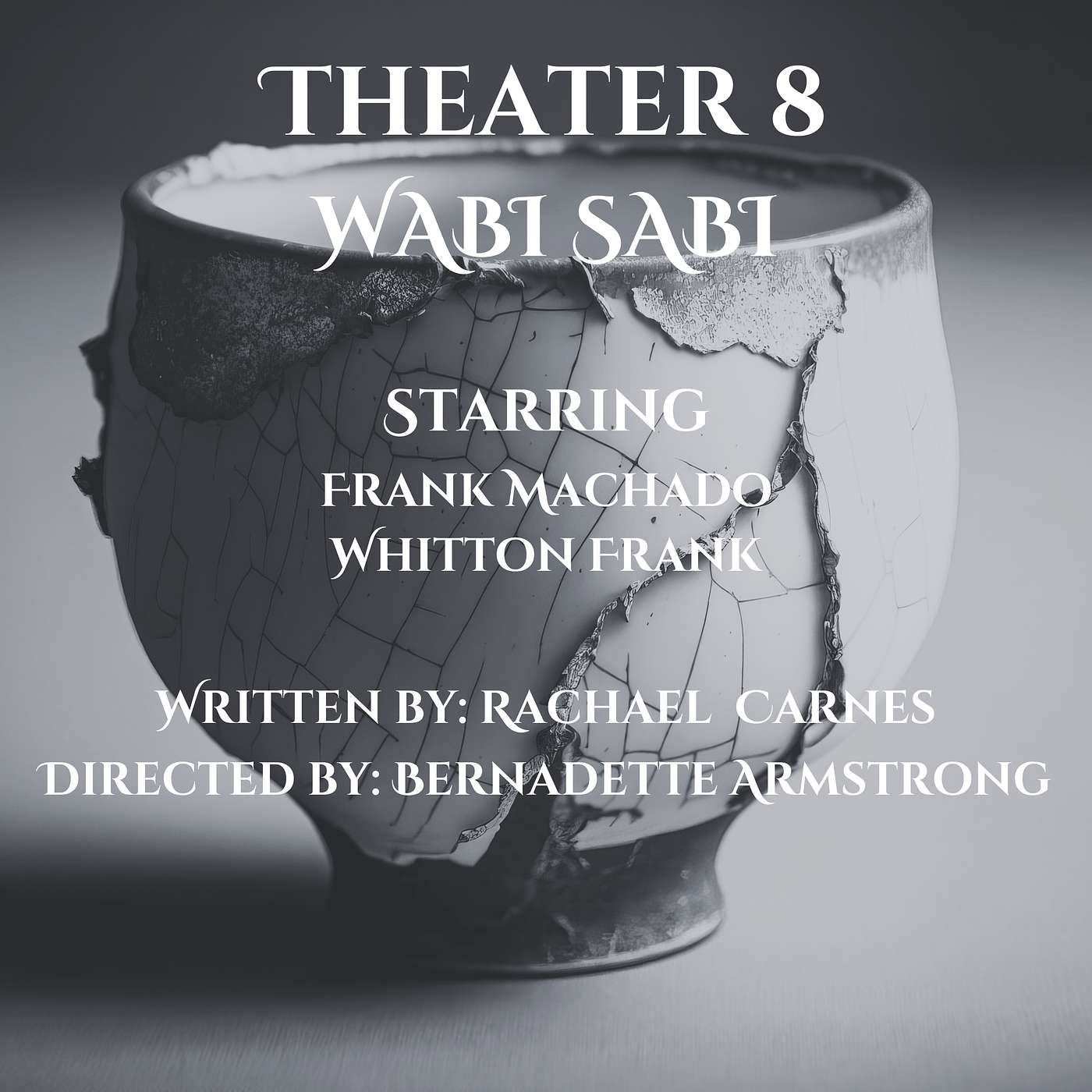 THEATER 8: Wabi Sabi