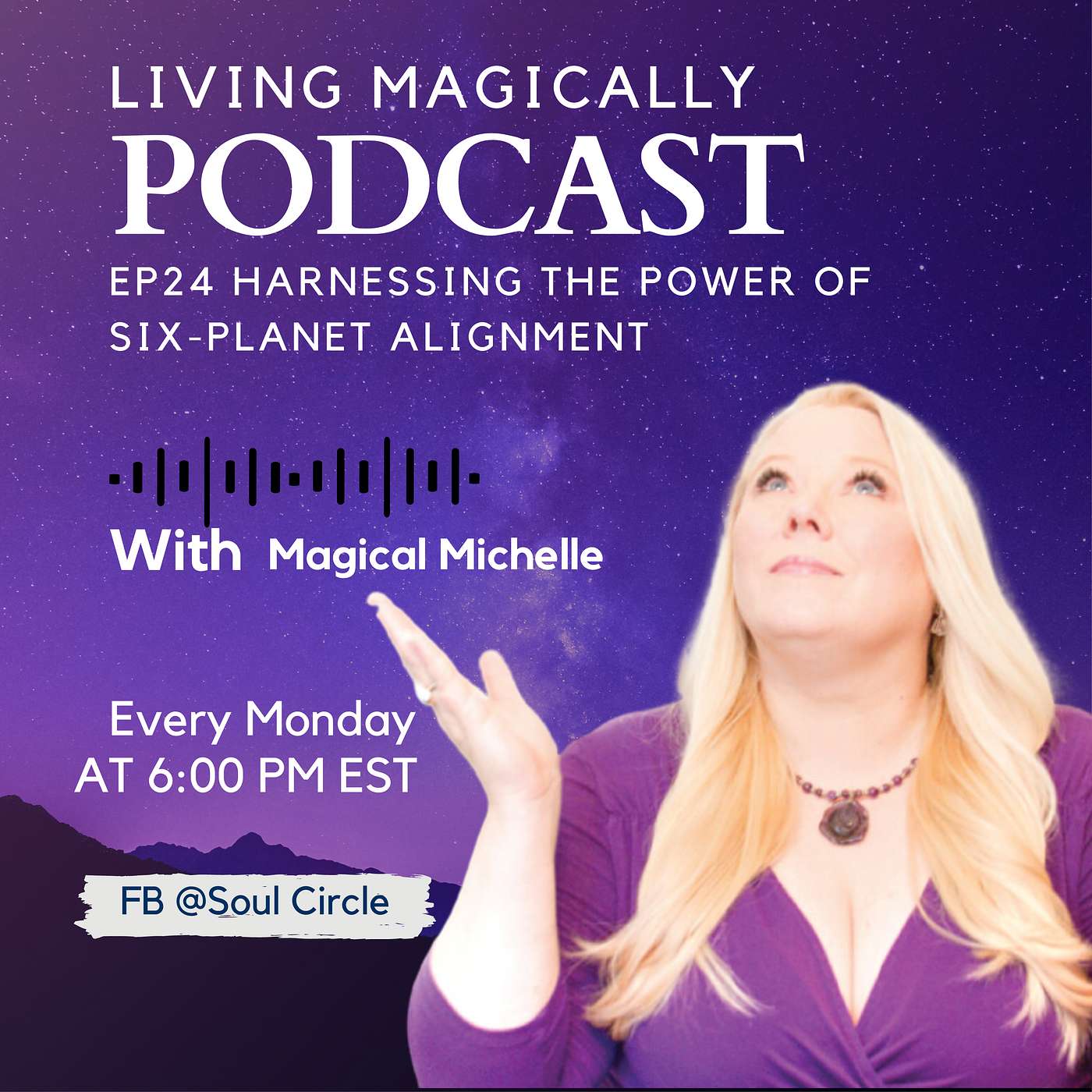 Harnessing the Power of Six-Planet Alignment | Energy and Astrology Update | Magical Michelle Orwick episode artwork