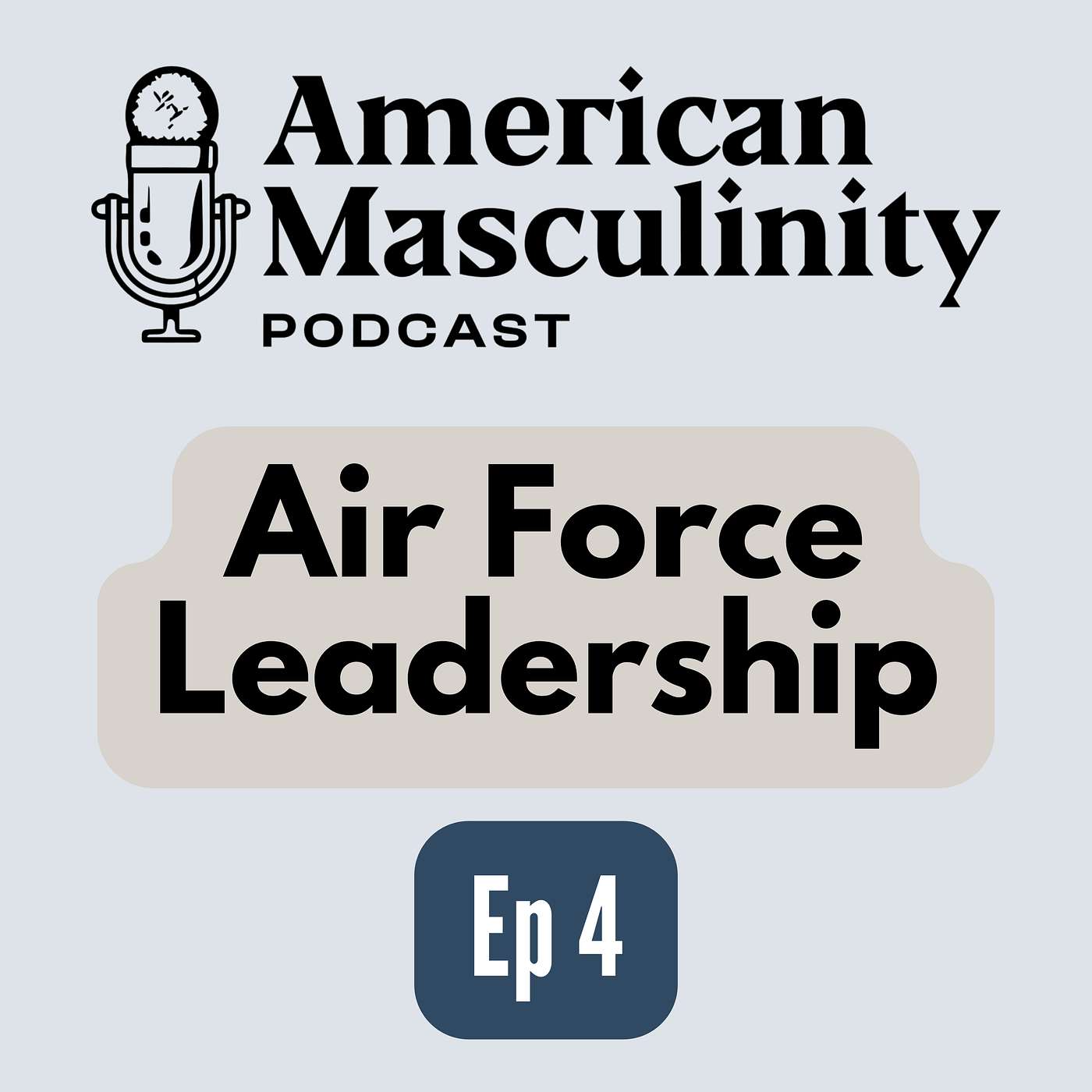 The American Masculinity Podcast