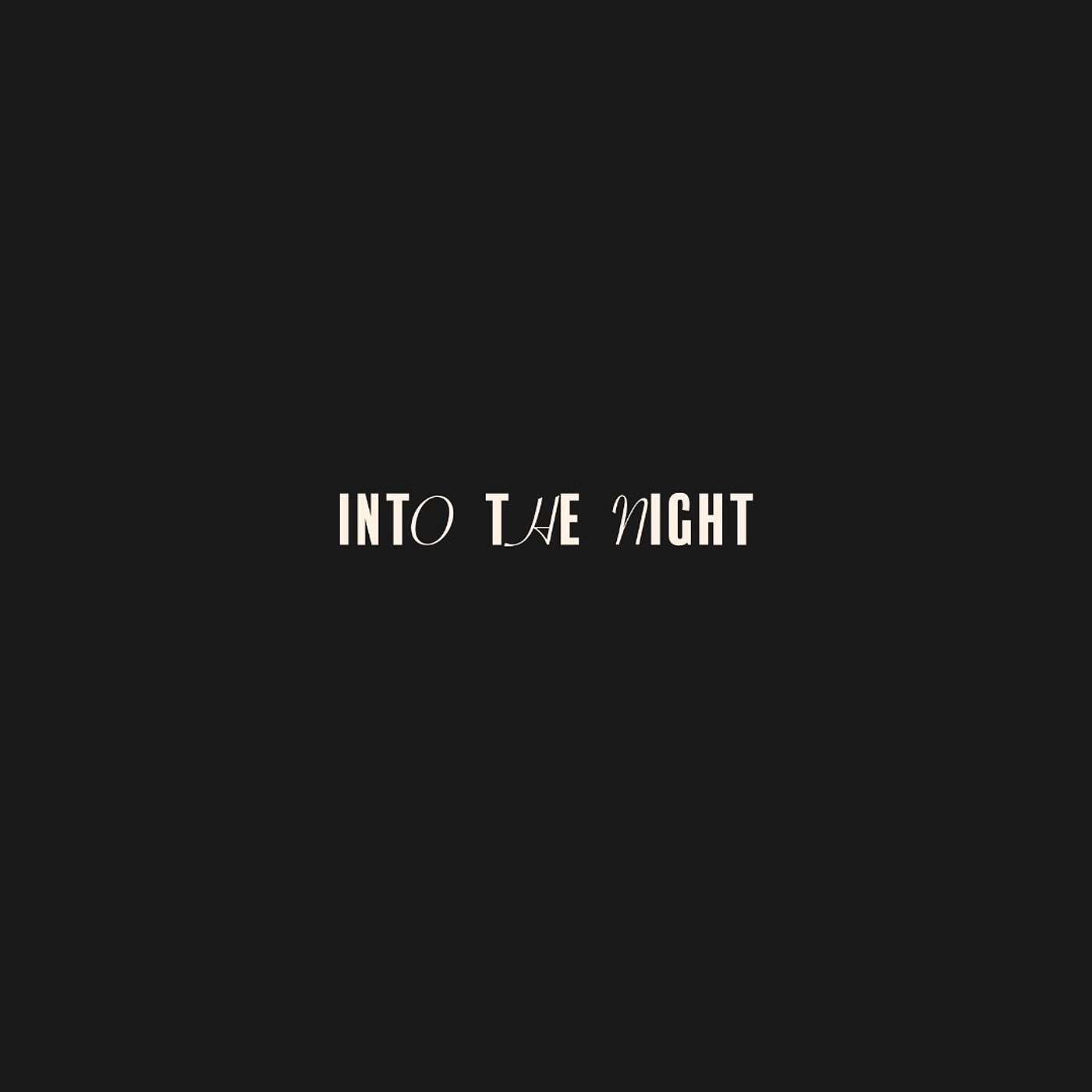Into The Night