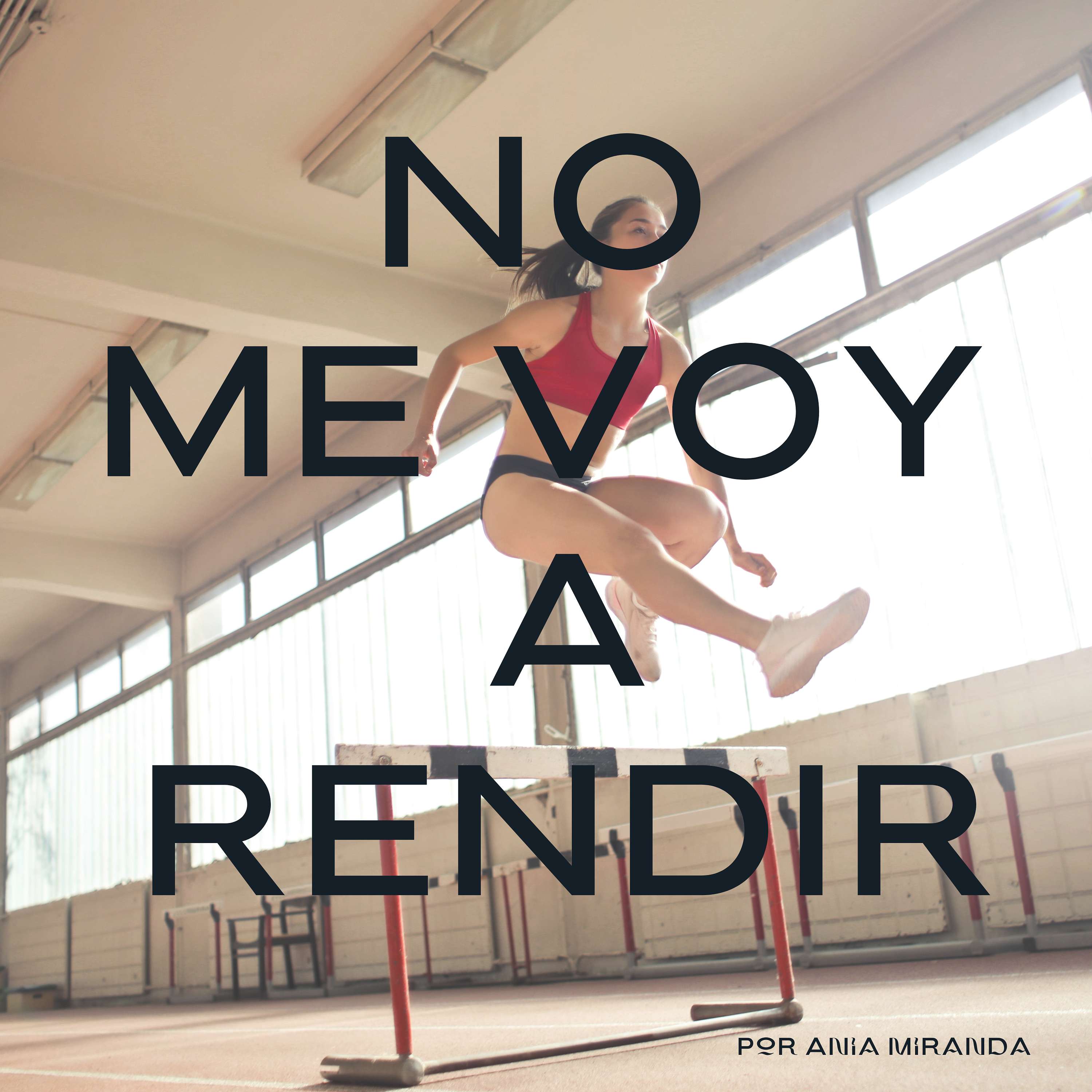 No me voy a rendir