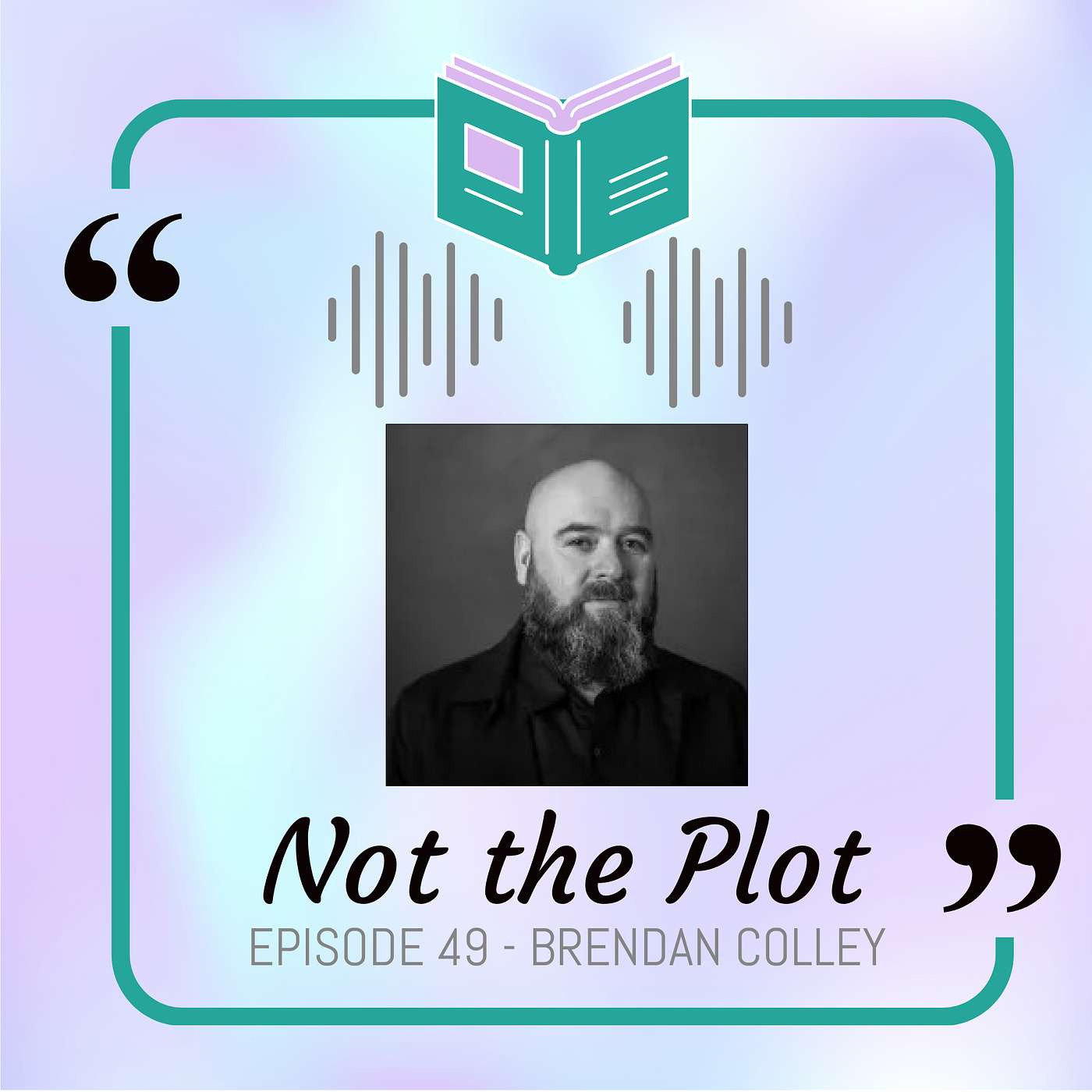 Brendan Colley - Living a writing life episode artwork