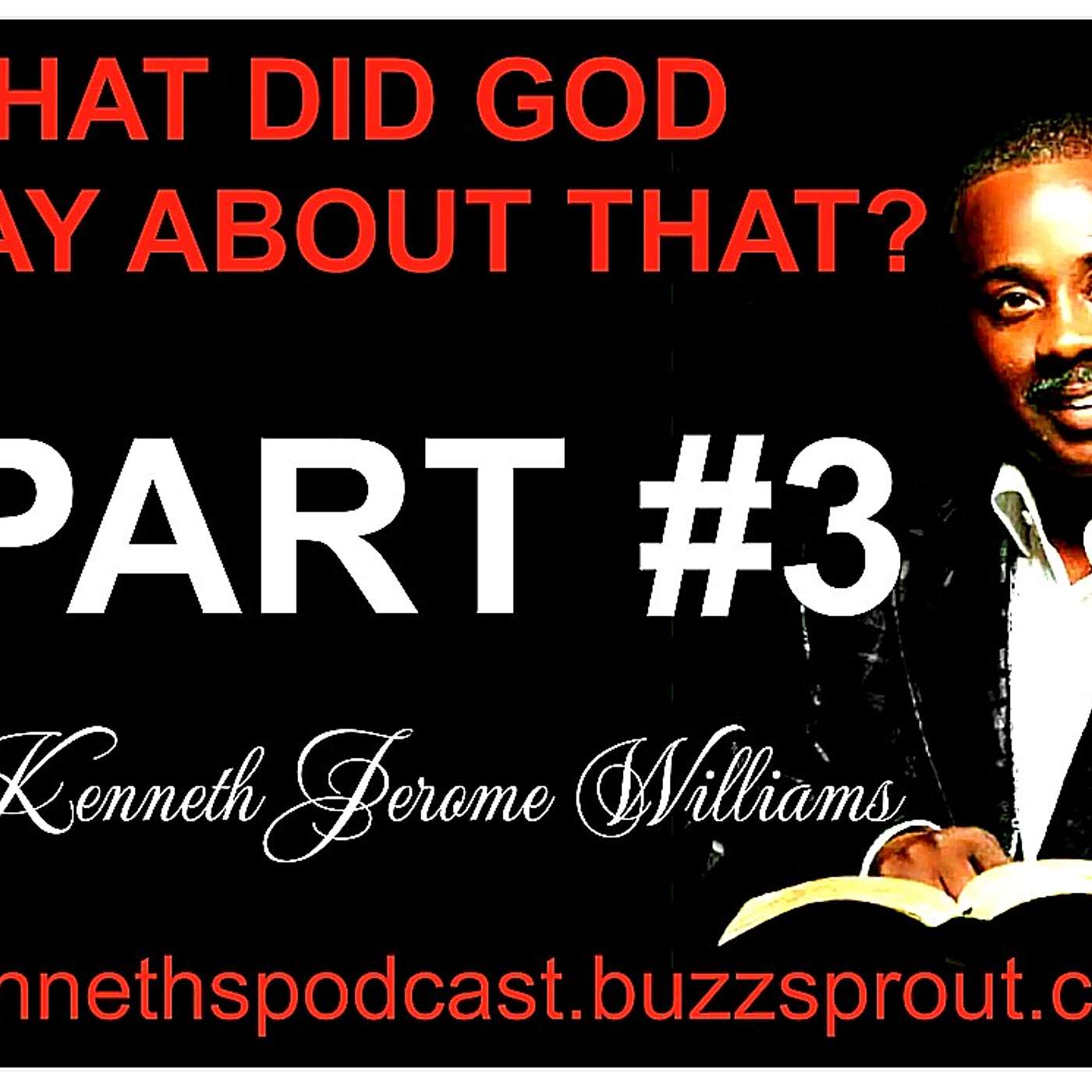 #3 - WHAT DID GOD SAY ABOUT THAT? - Listen Slow So You Know.