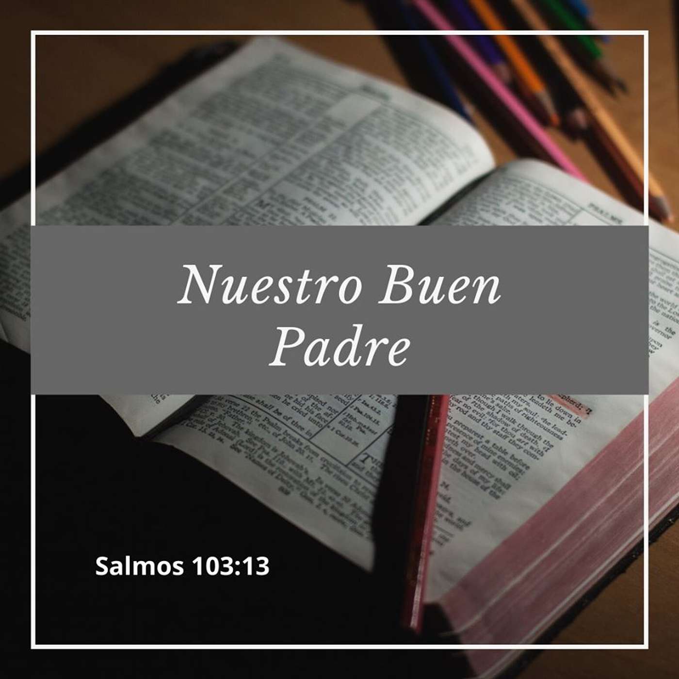Nuestro Buen Padre