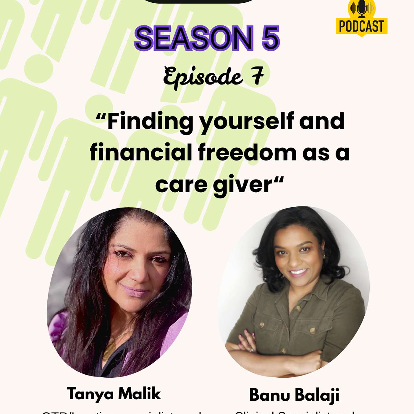 Finding yourself and financial freedom as a caregiver ft Tanya Malik