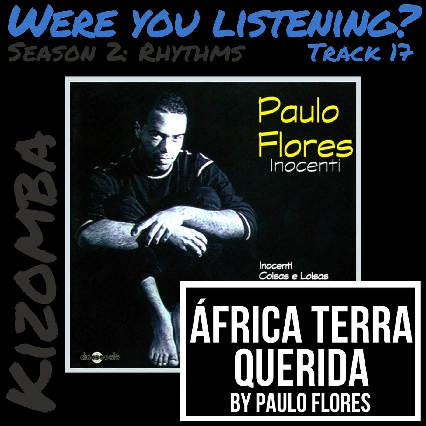 Were You Listening? Track 17: África Terra Querida (English) episode artwork