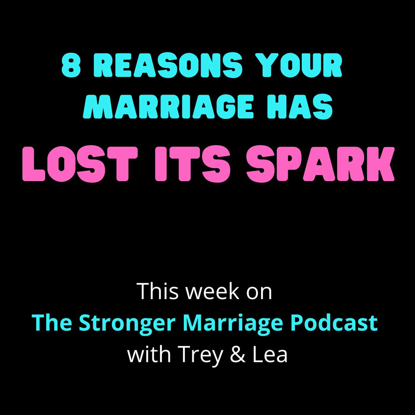 8 Reasons Your Marriage Has Lost its SPARK