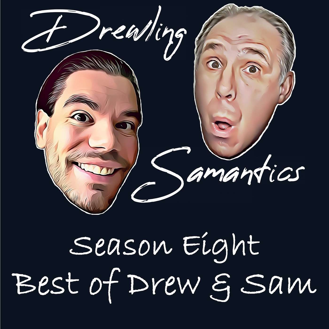 Season Eight: Best of Drew & Sam