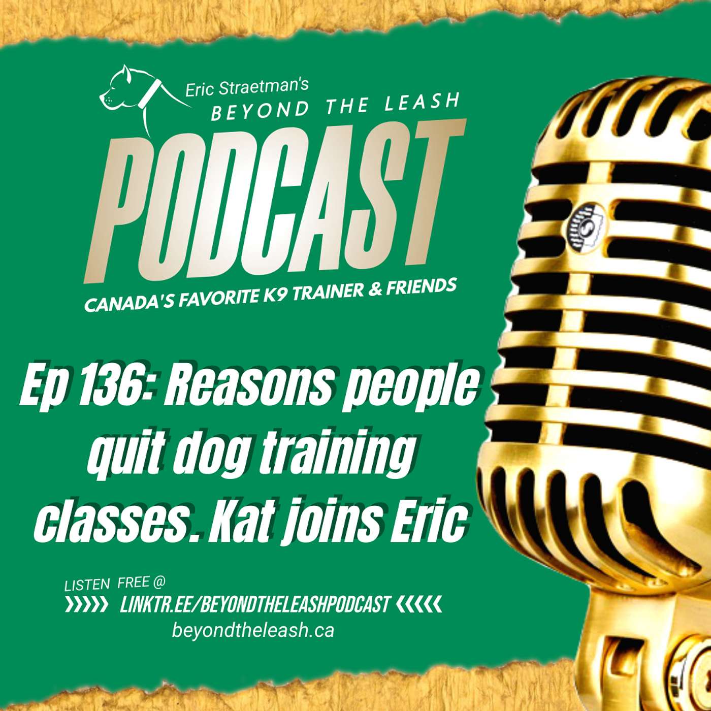 Ep 136: Reasons people quit dog training classes. Kat joins Eric