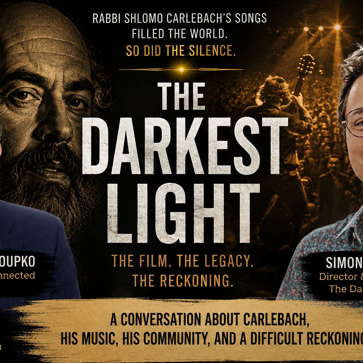 The Darkest Light: Shlomo Carlebach, His Legacy, and a Difficult Reckoning — Part 1 episode artwork