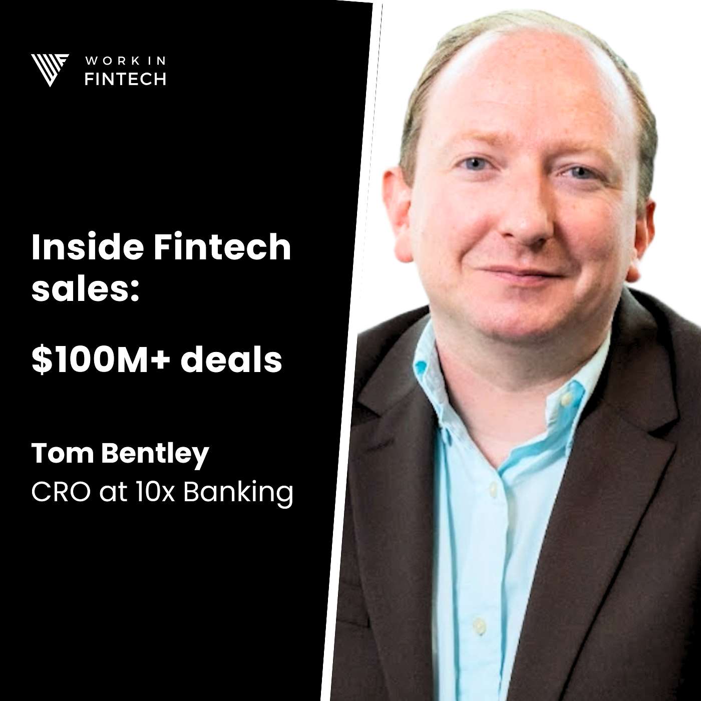How FinTechs Win Multi-Million-Dollar Banking Deals | Tom Bentley, CRO at 10x Banking