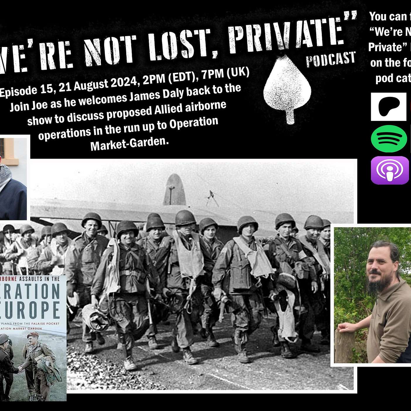 EP15 - Proposed Airborne Operations Before Market-Garden w/James Daly episode artwork