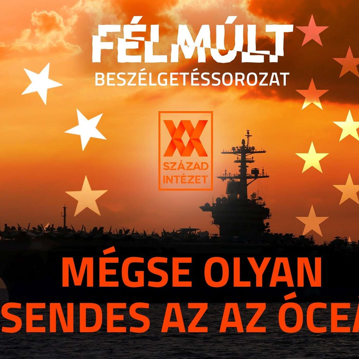 Félmúlt - Mégse olyan csendes az az óceán