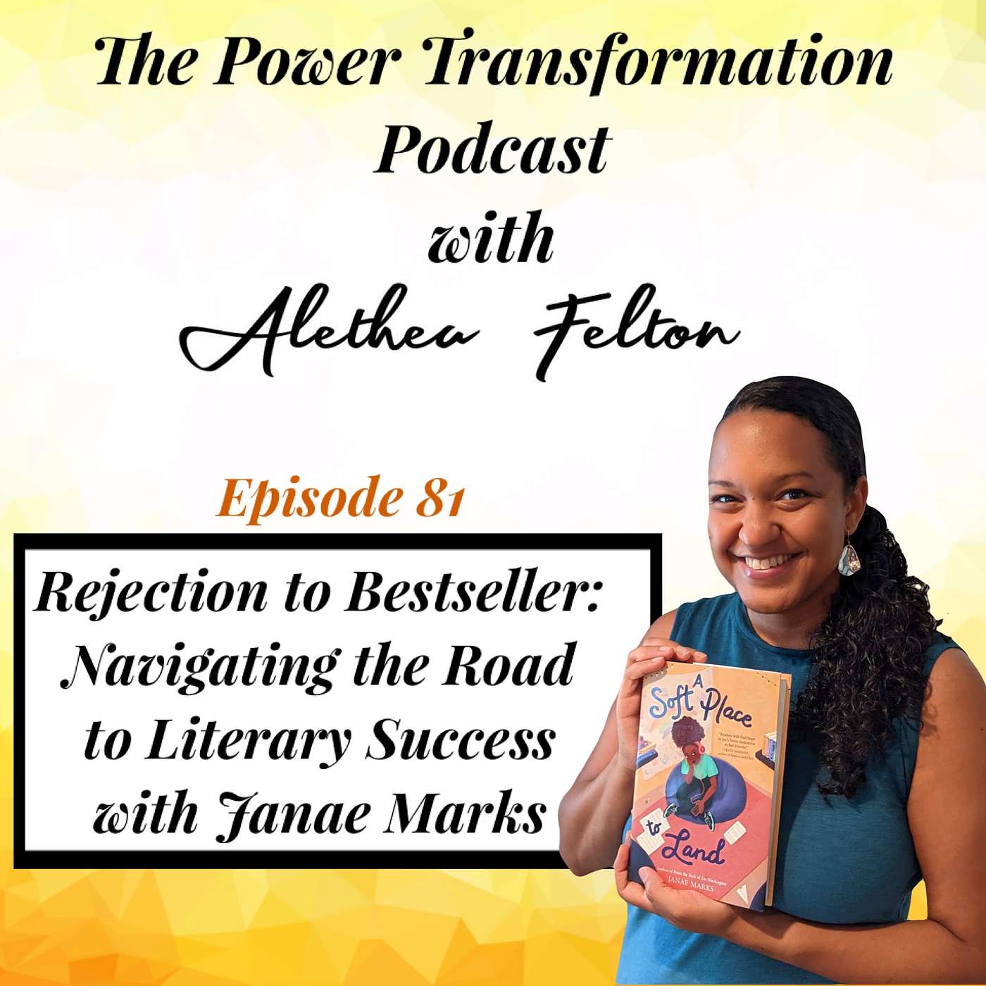 81. Rejection to Bestseller: Navigating the Road to Literary Success with Janae Marks
