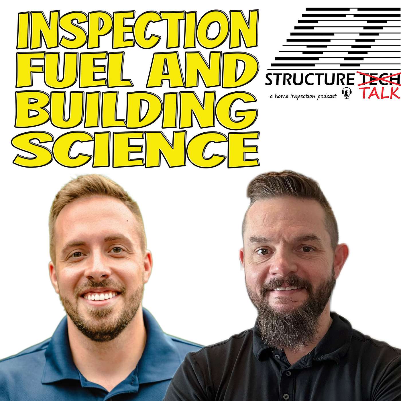 Inspection Fuel and Building Science (with Brad Lowery and Matt Brading)