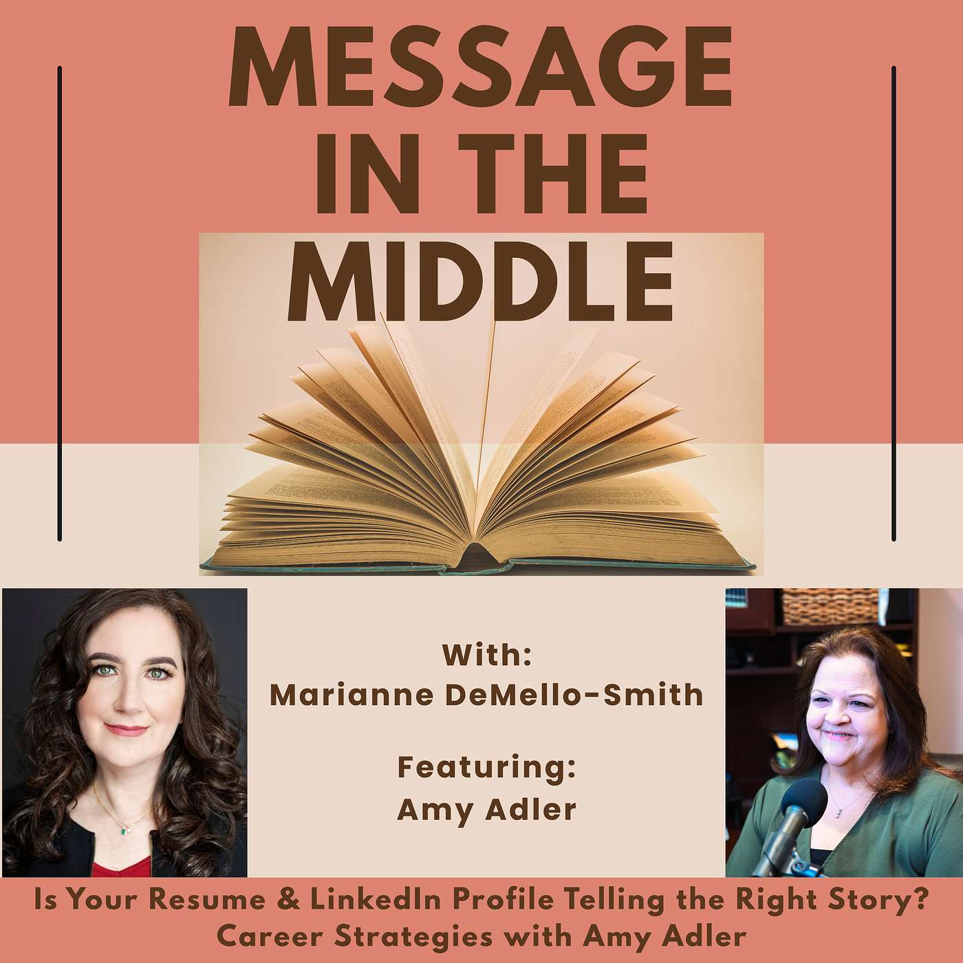 Is Your Resume & LinkedIn Profile Telling the Right Story? Career Strategies with Amy Adler