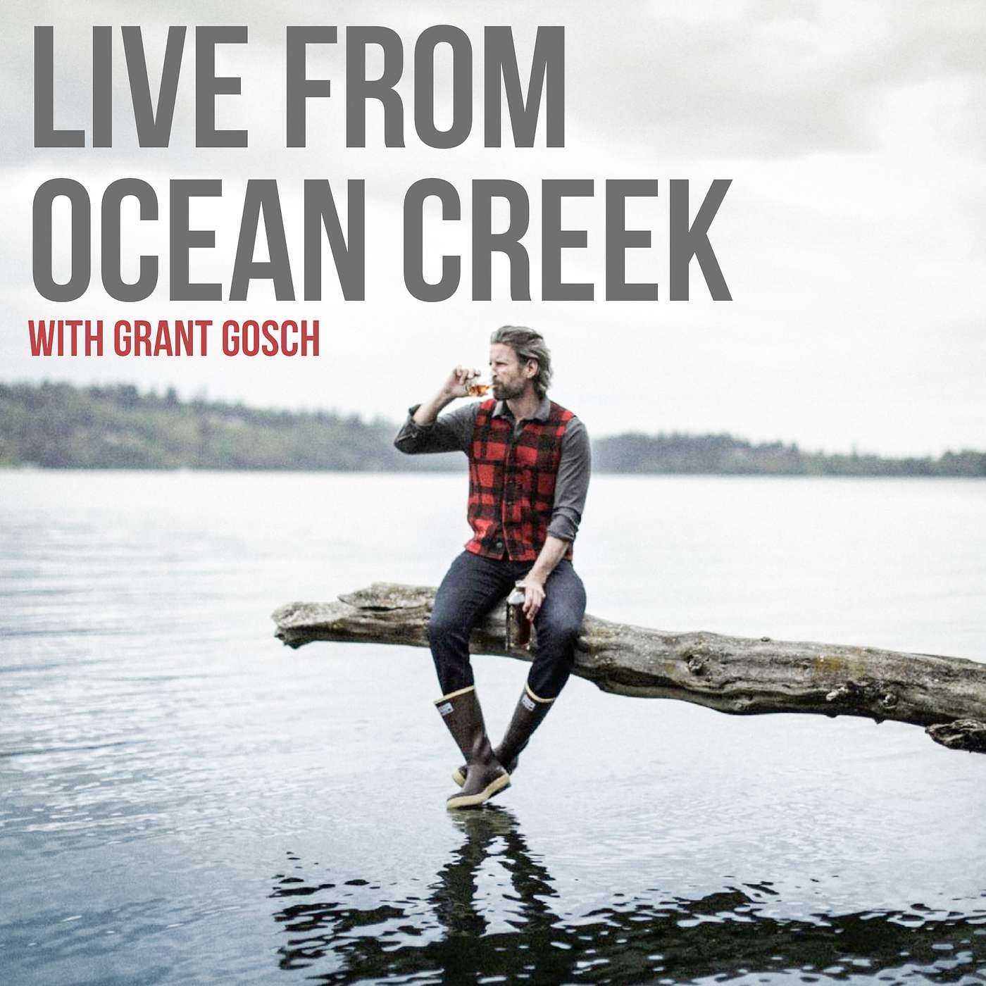 Live from Ocean Creek with Grant Gosch