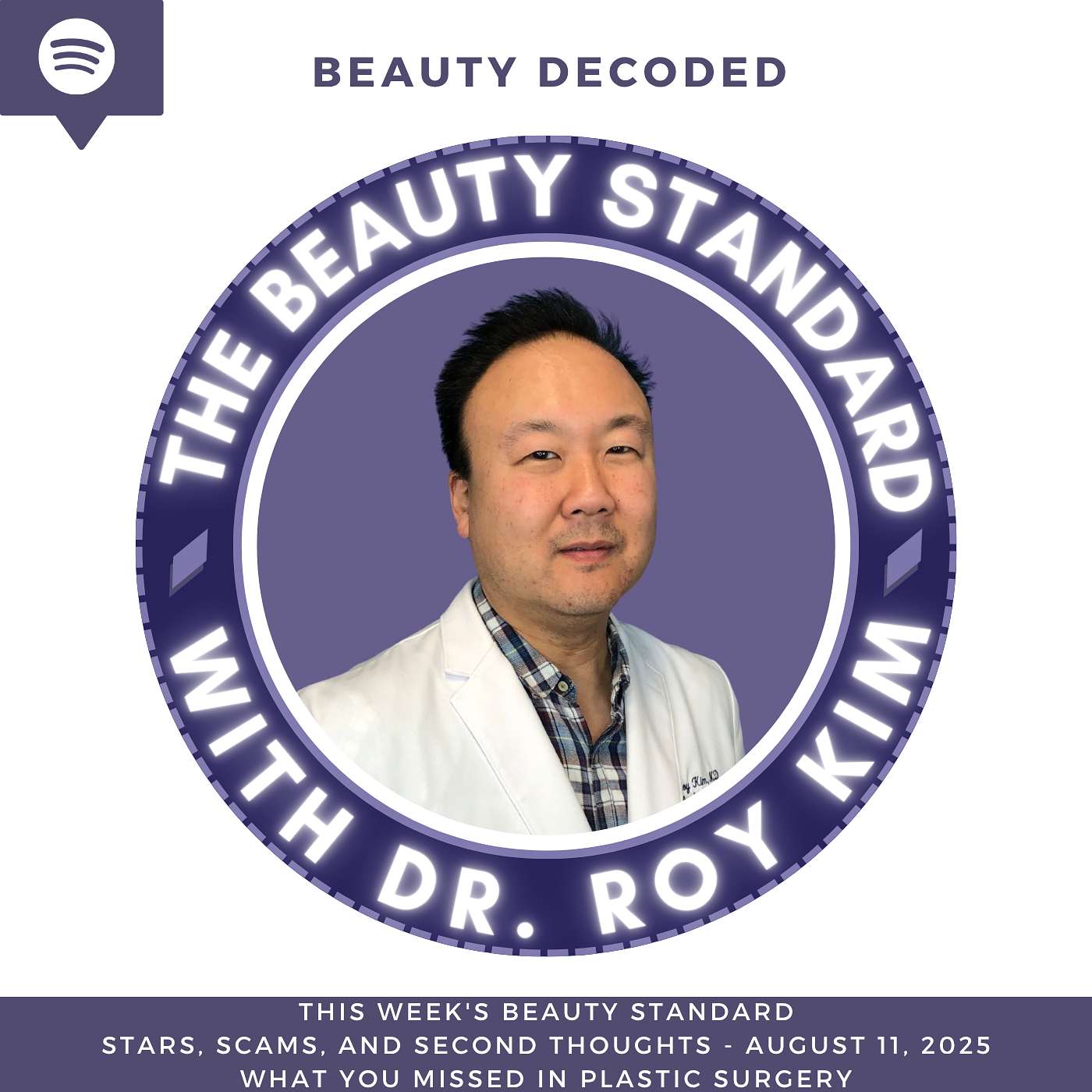 The Beauty Standard with Dr. Roy Kim
