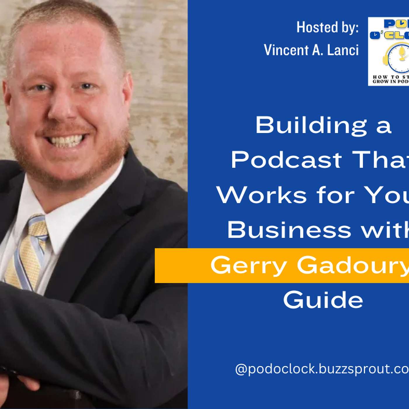 Building a Podcast That Works for Your Business with Gadoury's Guide episode artwork