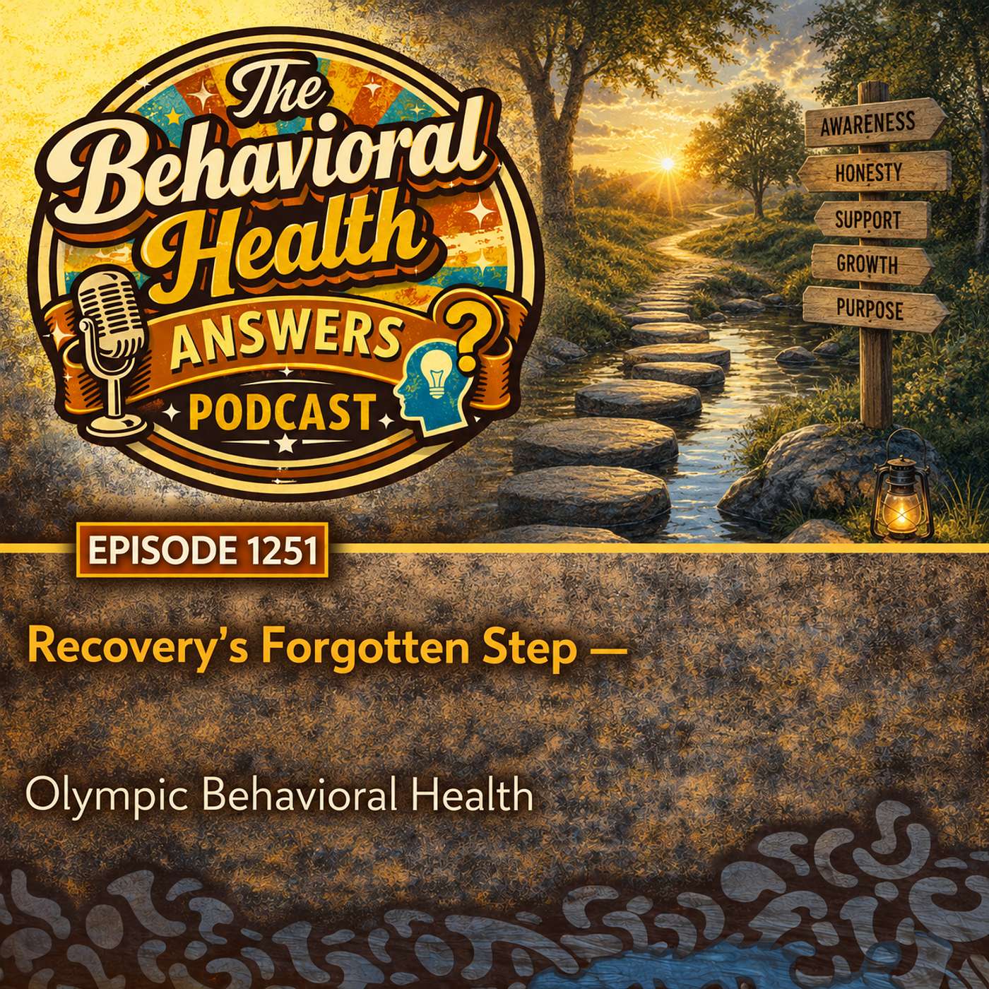 Episode 1251: Recovery's Forgotten Step | Olympic Behavioral Health episode artwork