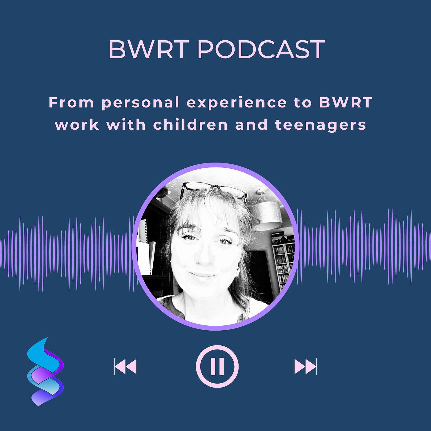 The BWRT practice podcast