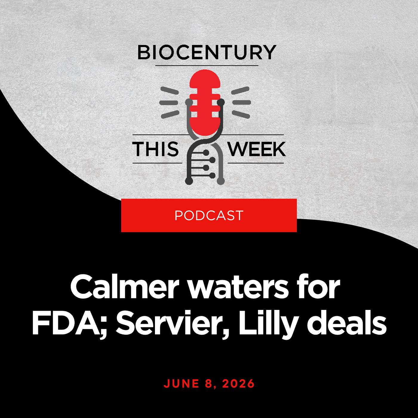 Ep. 370 - Calmer waters for FDA; Servier, Lilly deals