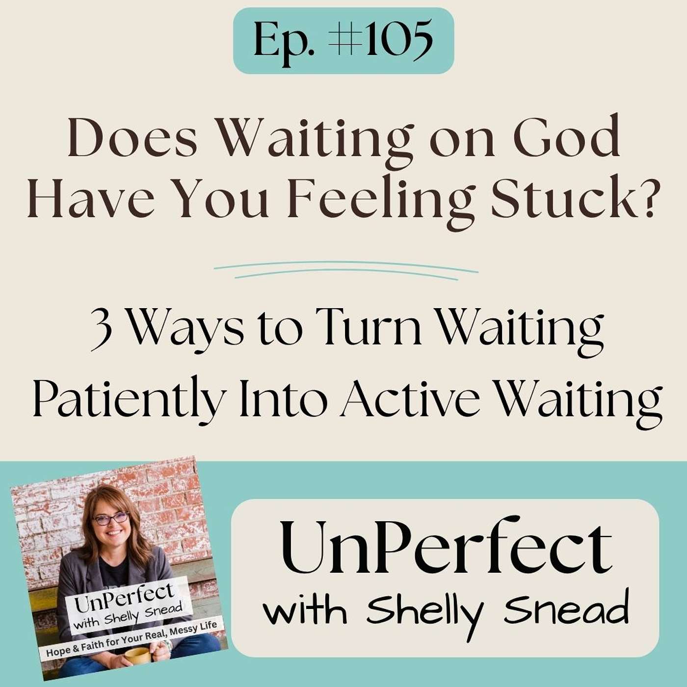 Does Waiting on God Have You Feeling Stuck? Three Ways to Turn Waiting Patiently into Active Waiting