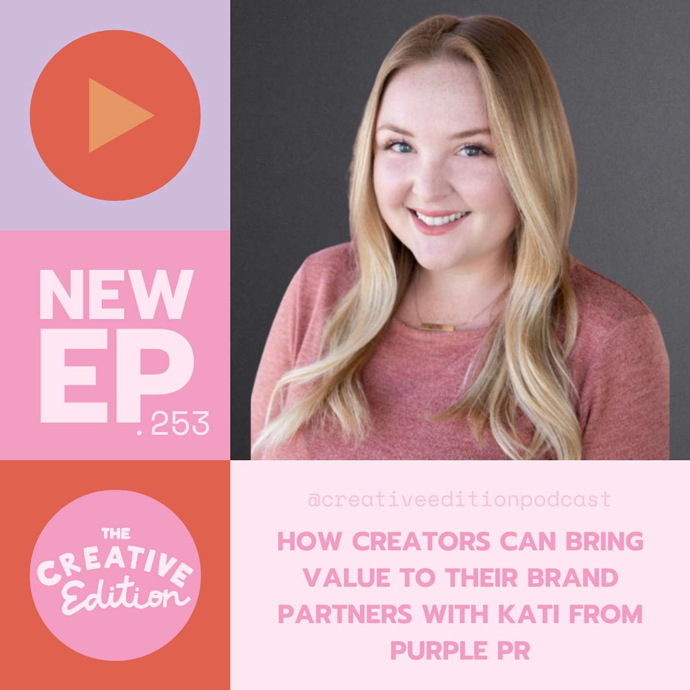 How Creators Can Bring Value to their Brand Partners with Kati from Purple PR