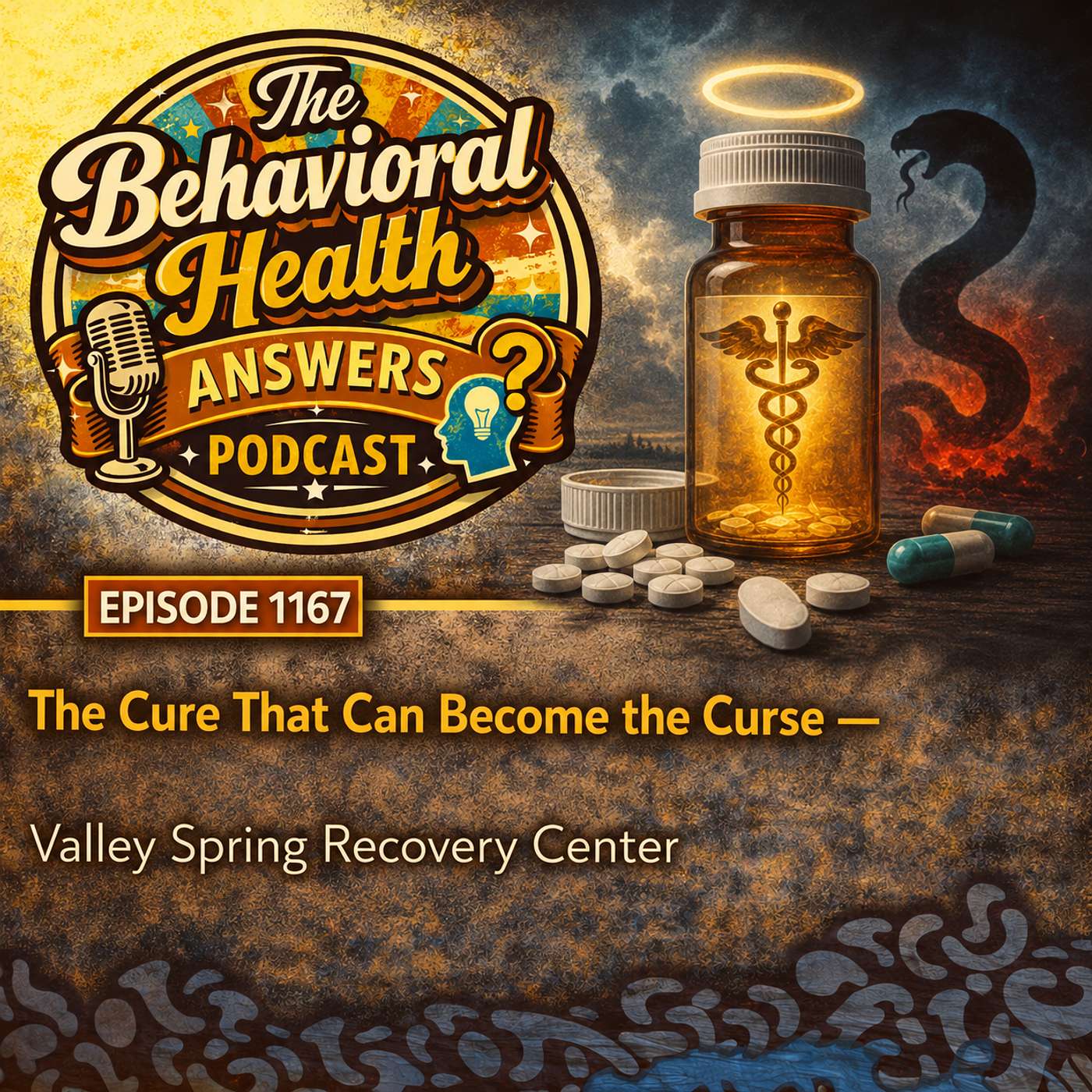 Episode 1167: The Cure That Can Become the Curse | Valley Spring Recovery Center episode artwork