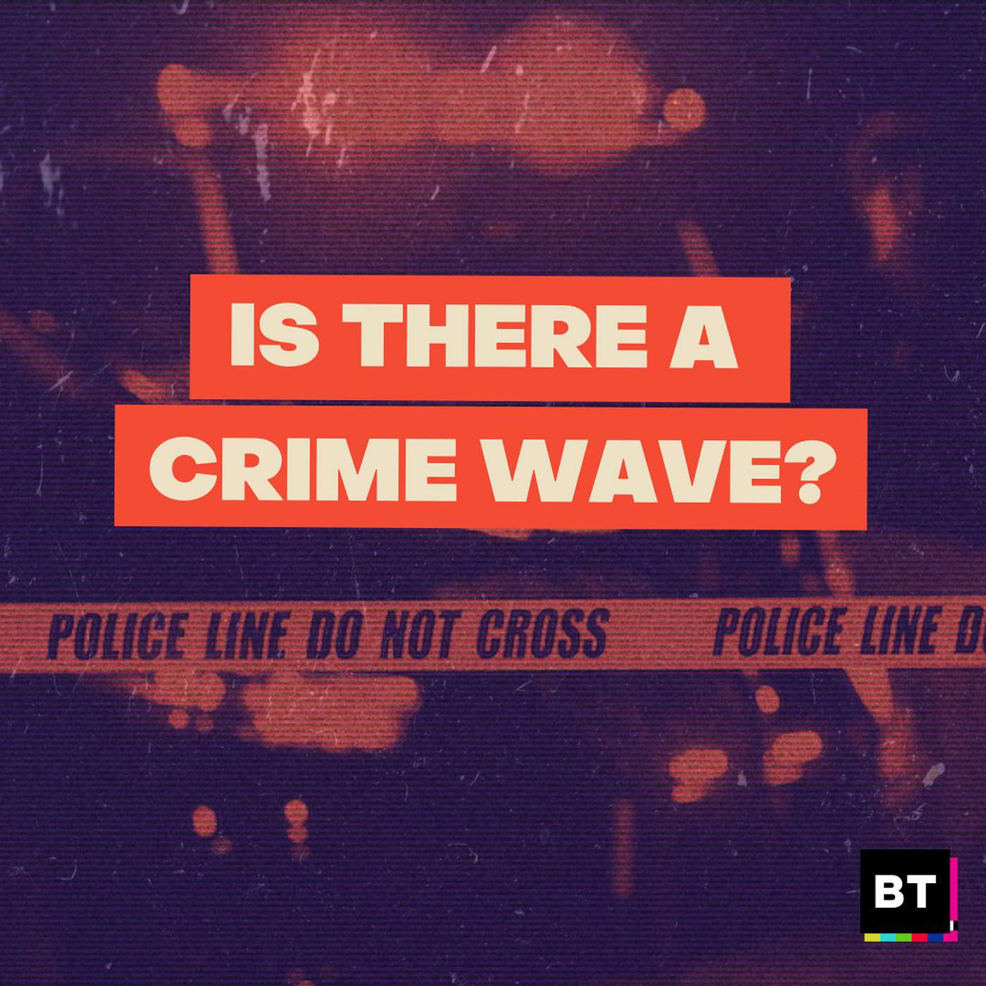 Is There A Crime Wave?