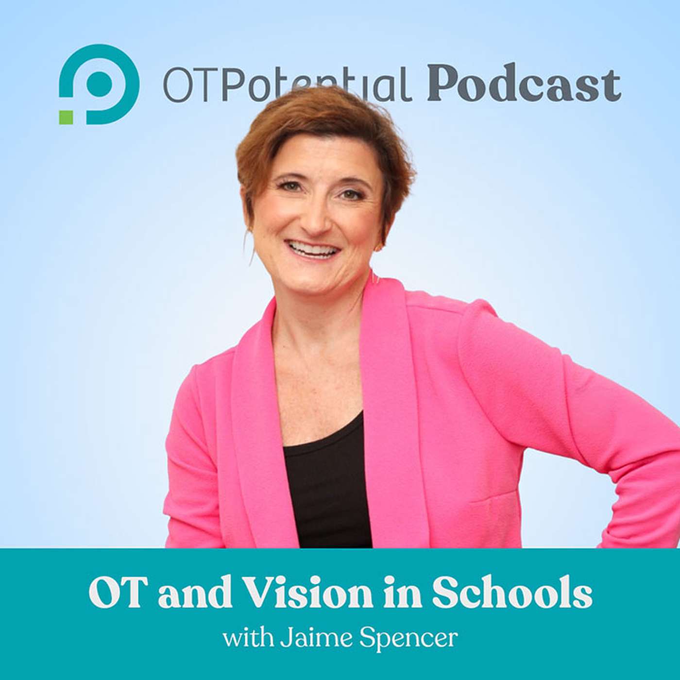#147 OT and Vision in Schools with Jaime Spencer episode artwork