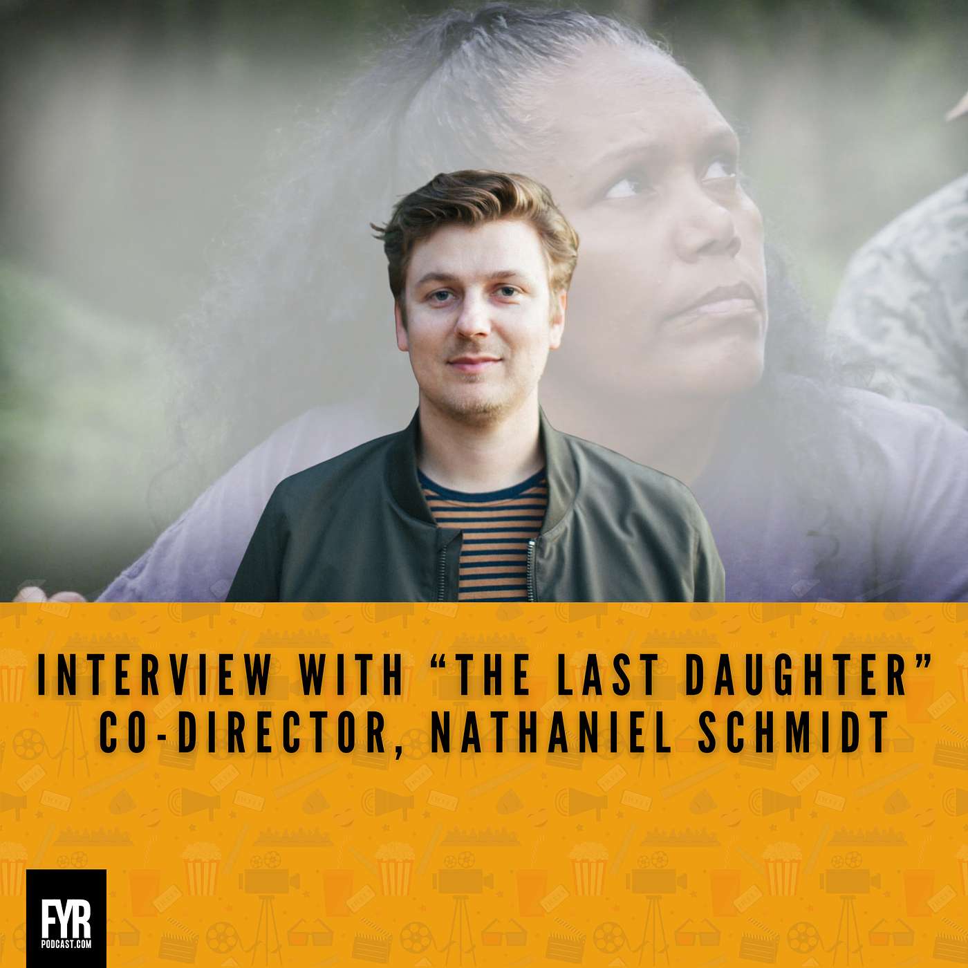 Interview with “The Last Daughter” Co-director, Nathaniel Schmidt